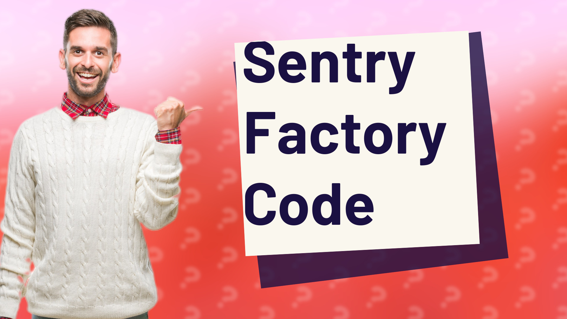 Sentry Factory Code