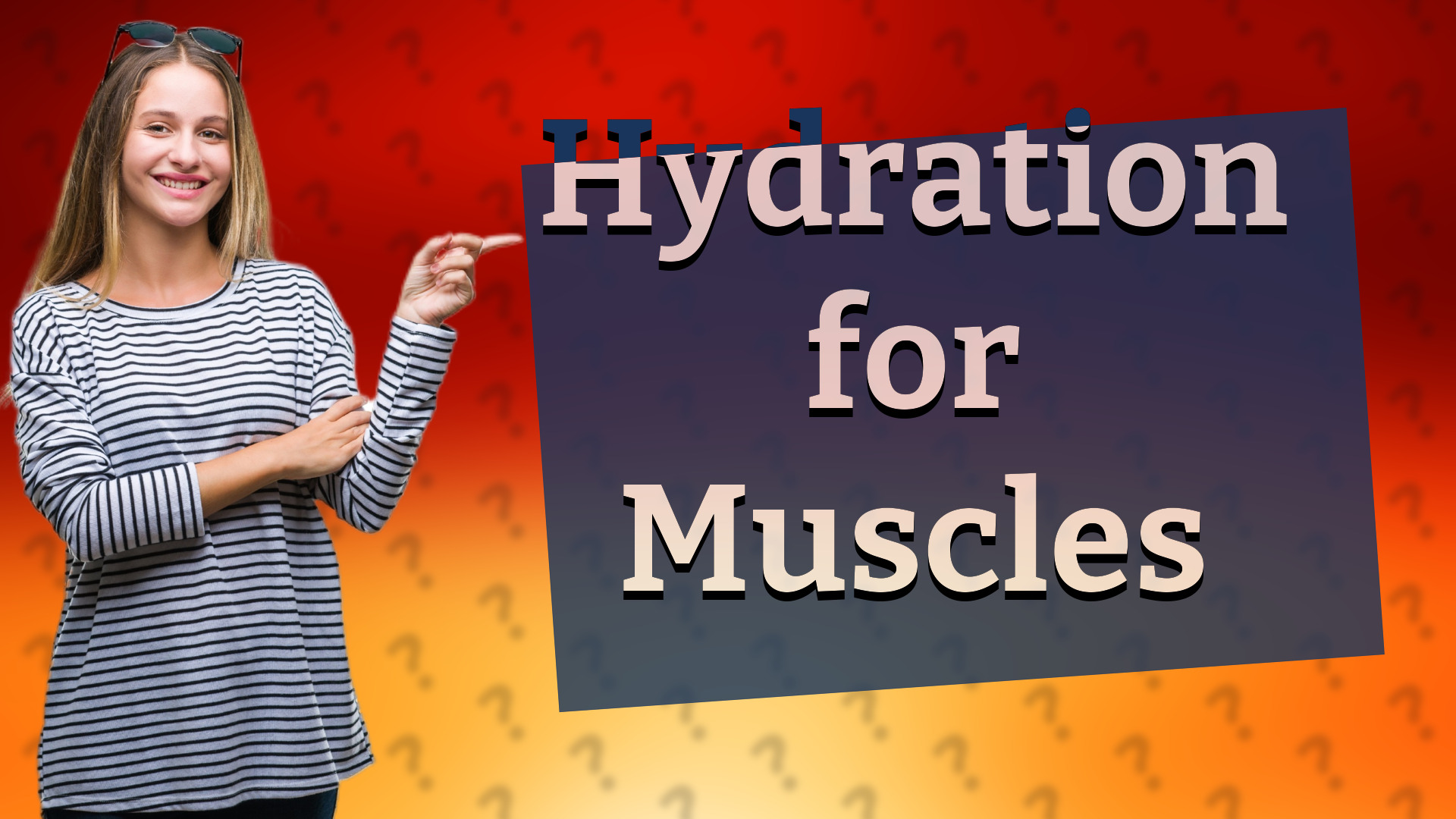 Hydration for Muscles
