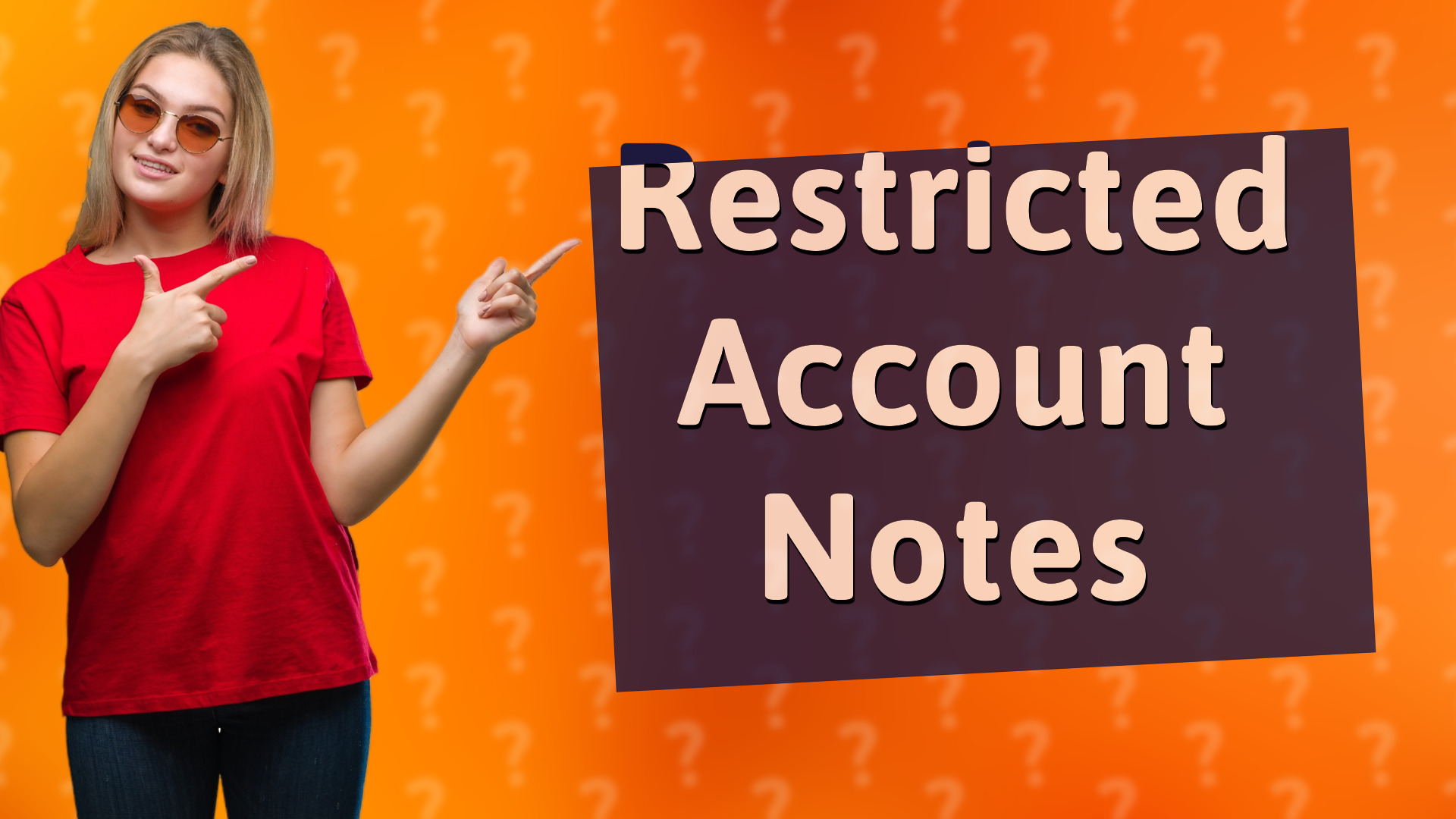 Restricted Account Notes