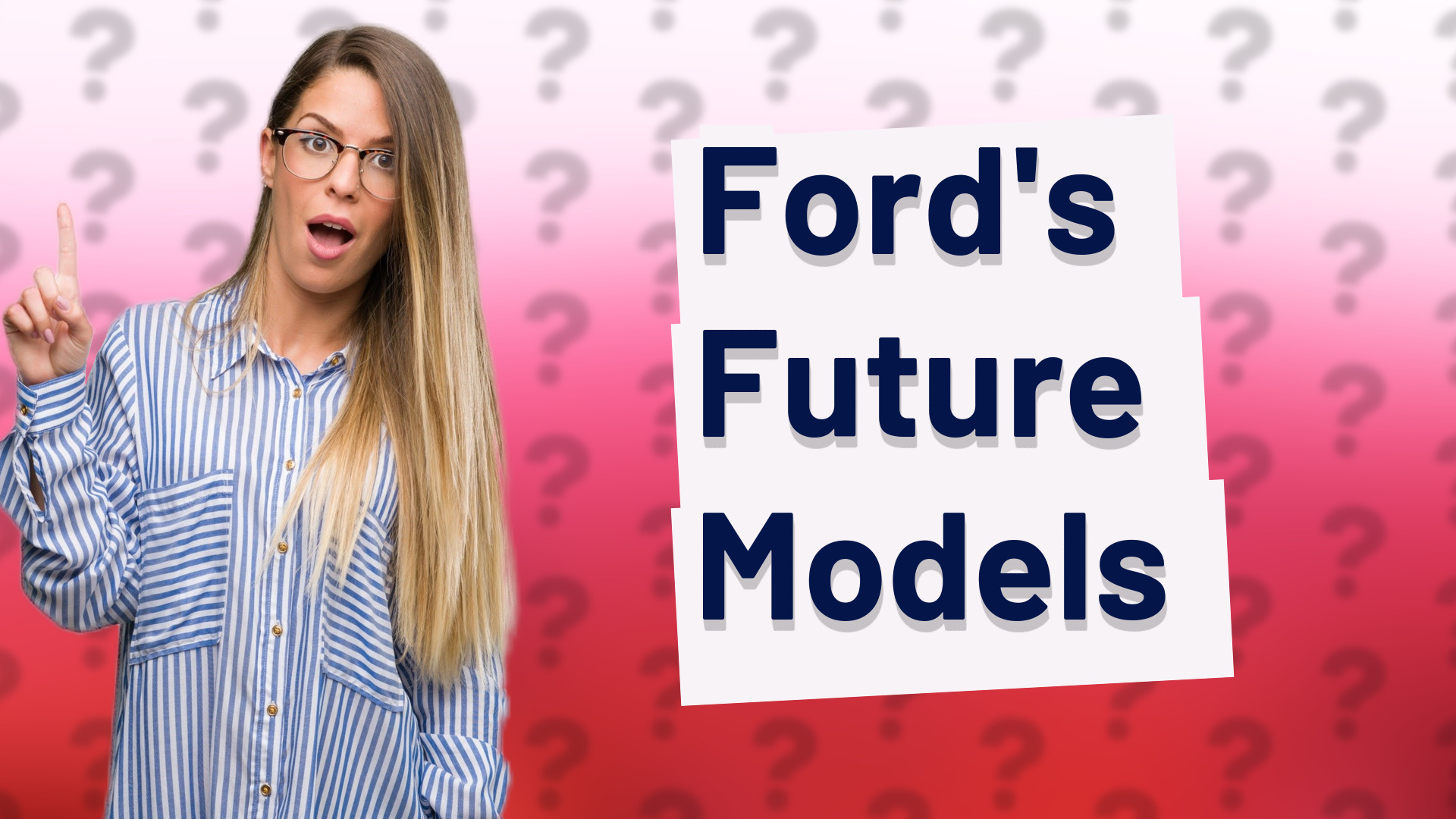 Ford's Future Models