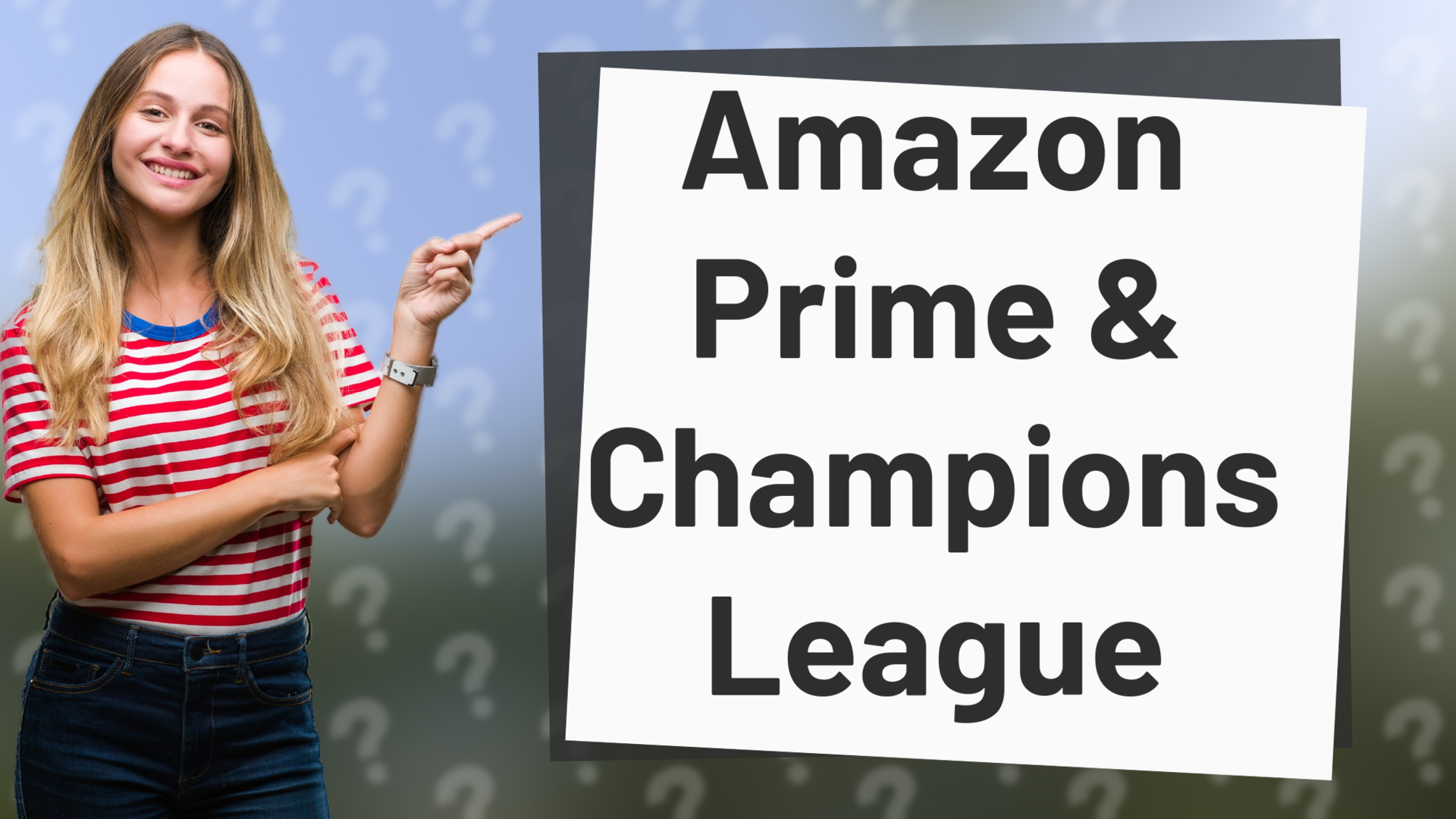 Amazon Prime & Champions League