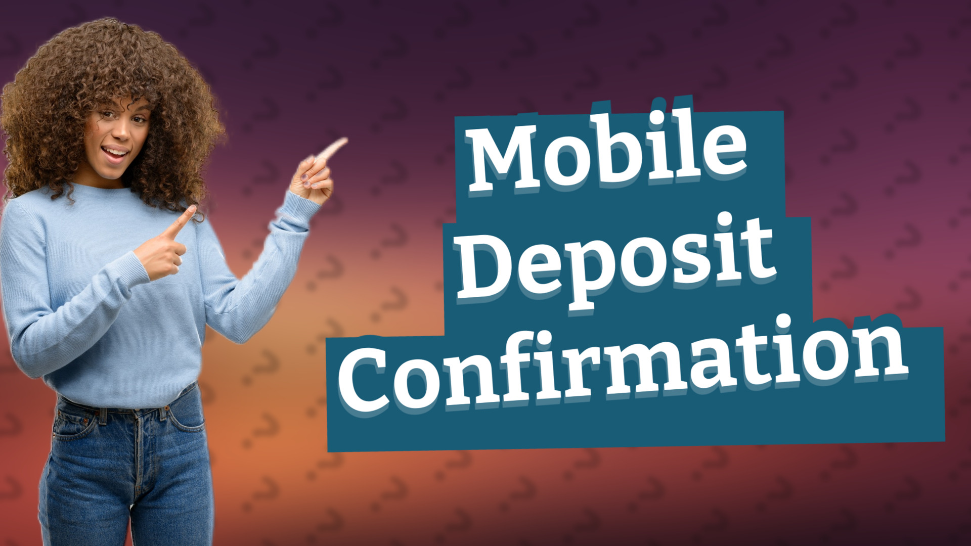 Mobile Deposit Confirmation