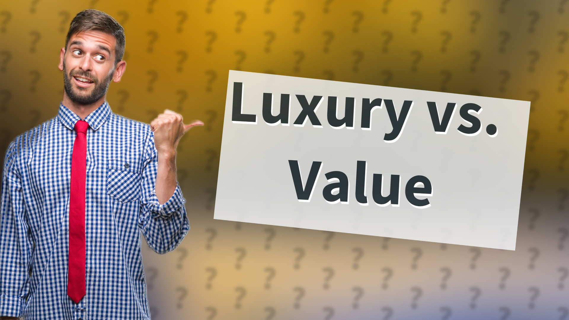 Luxury vs. Value