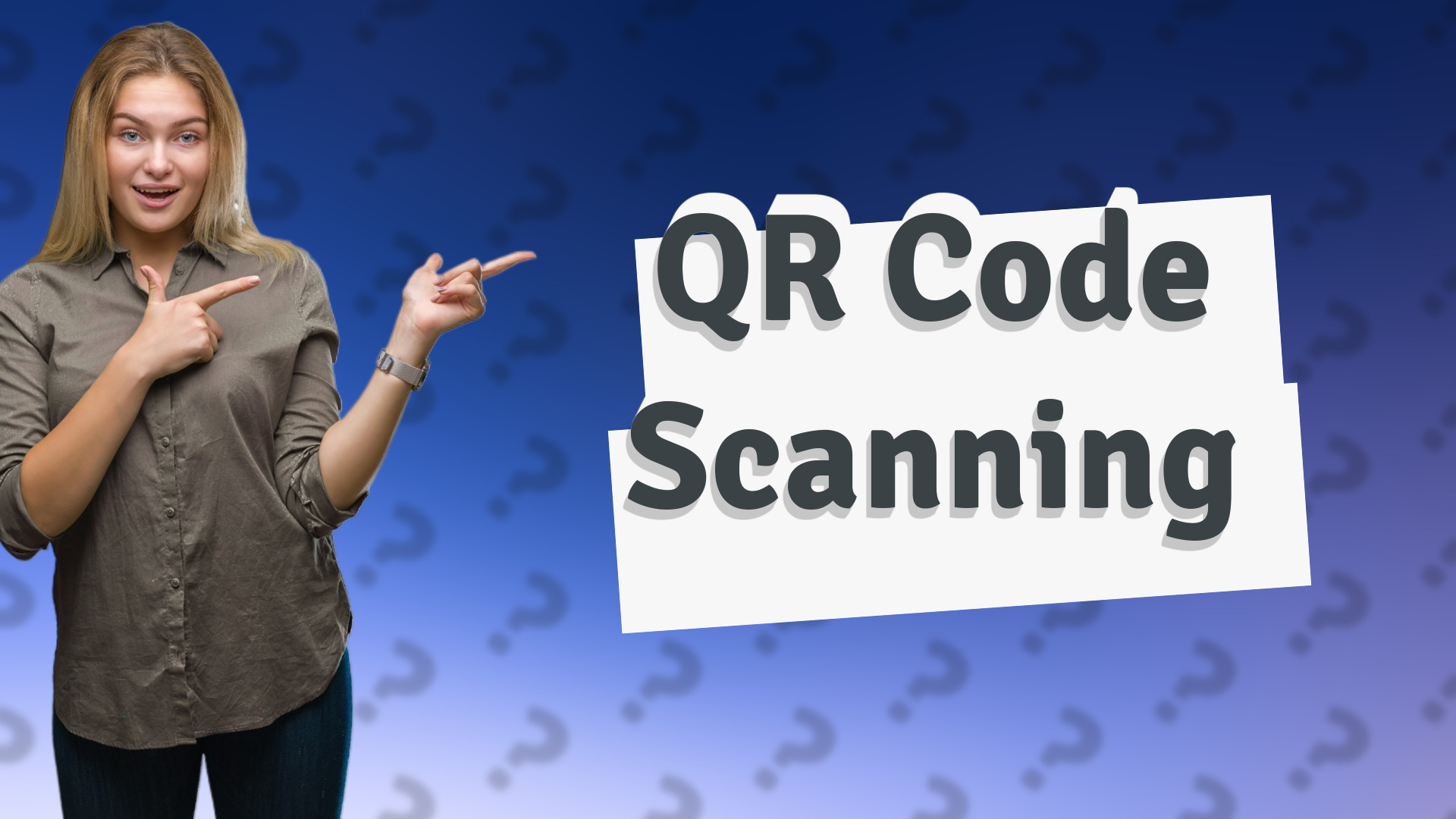 QR Code Scanning