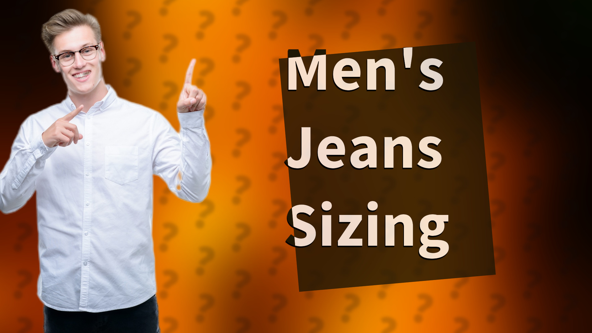Men's Jeans Sizing