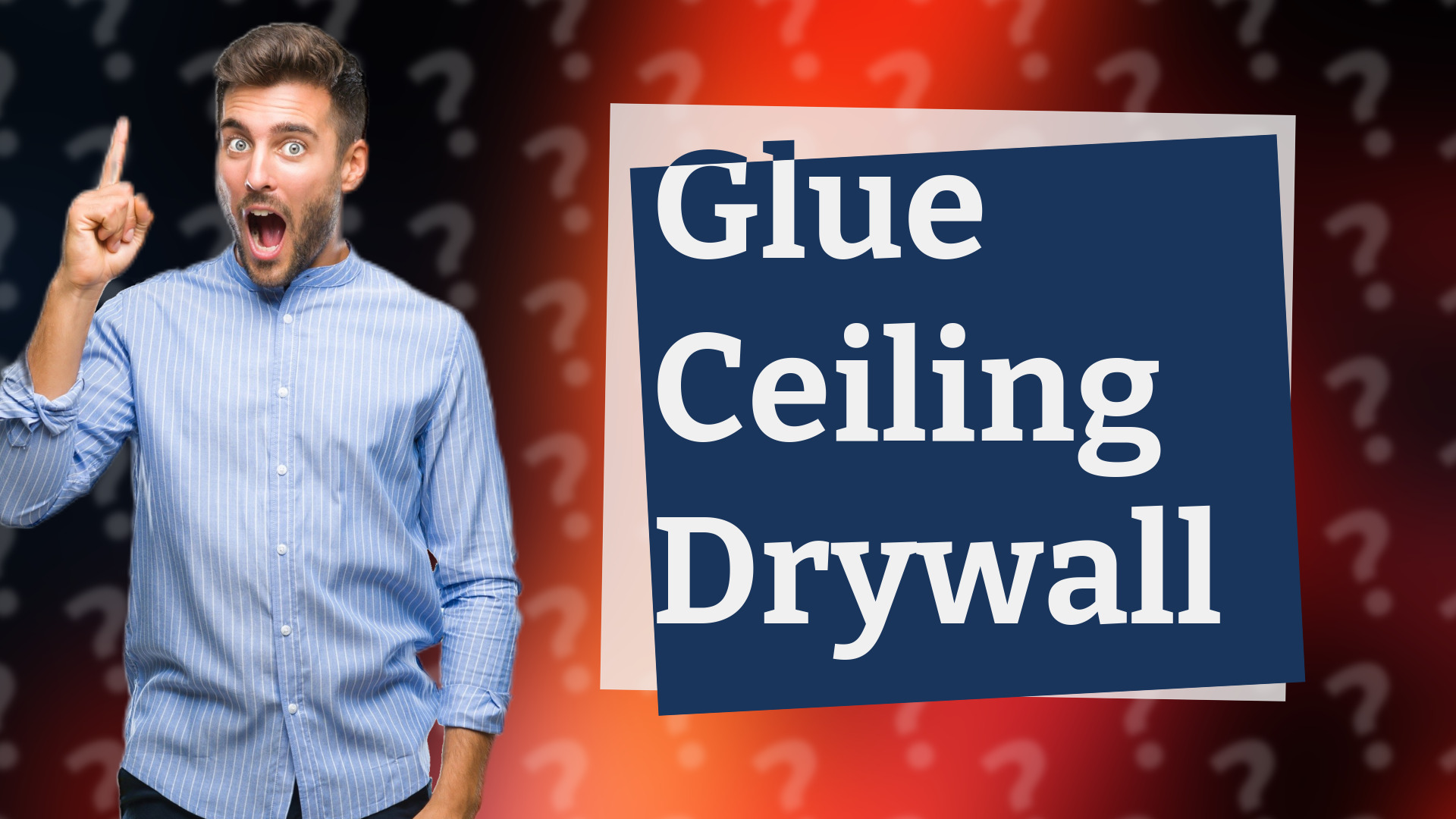 Glue Ceiling Drywall