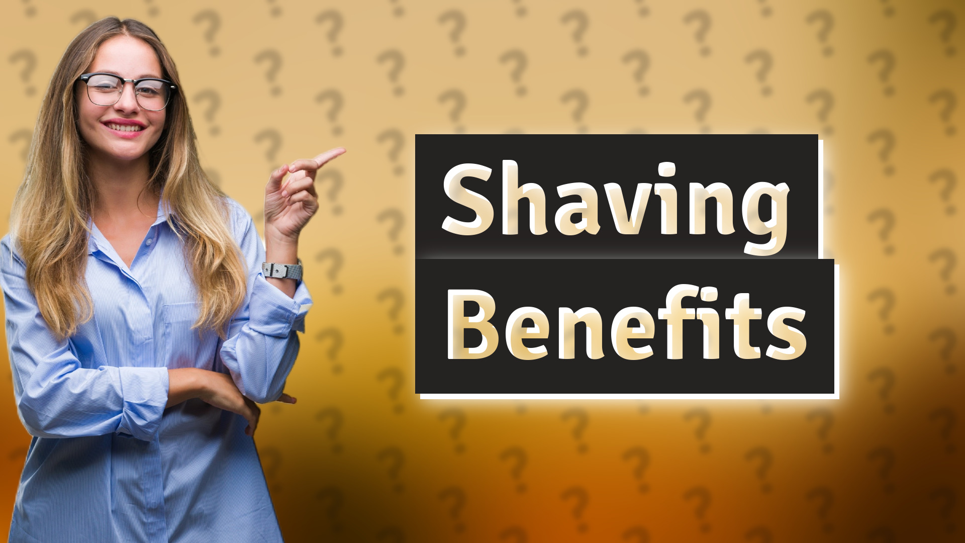 Shaving Benefits