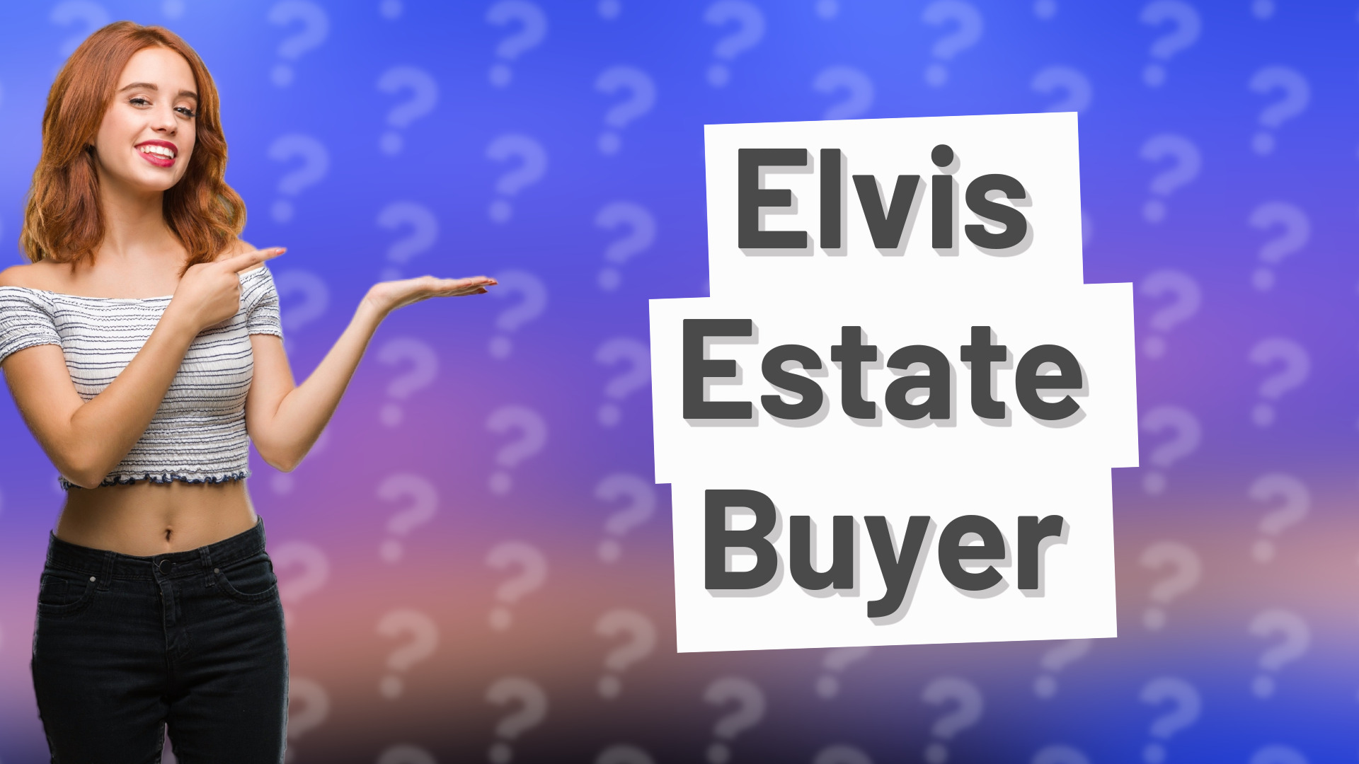 Elvis Estate Buyer