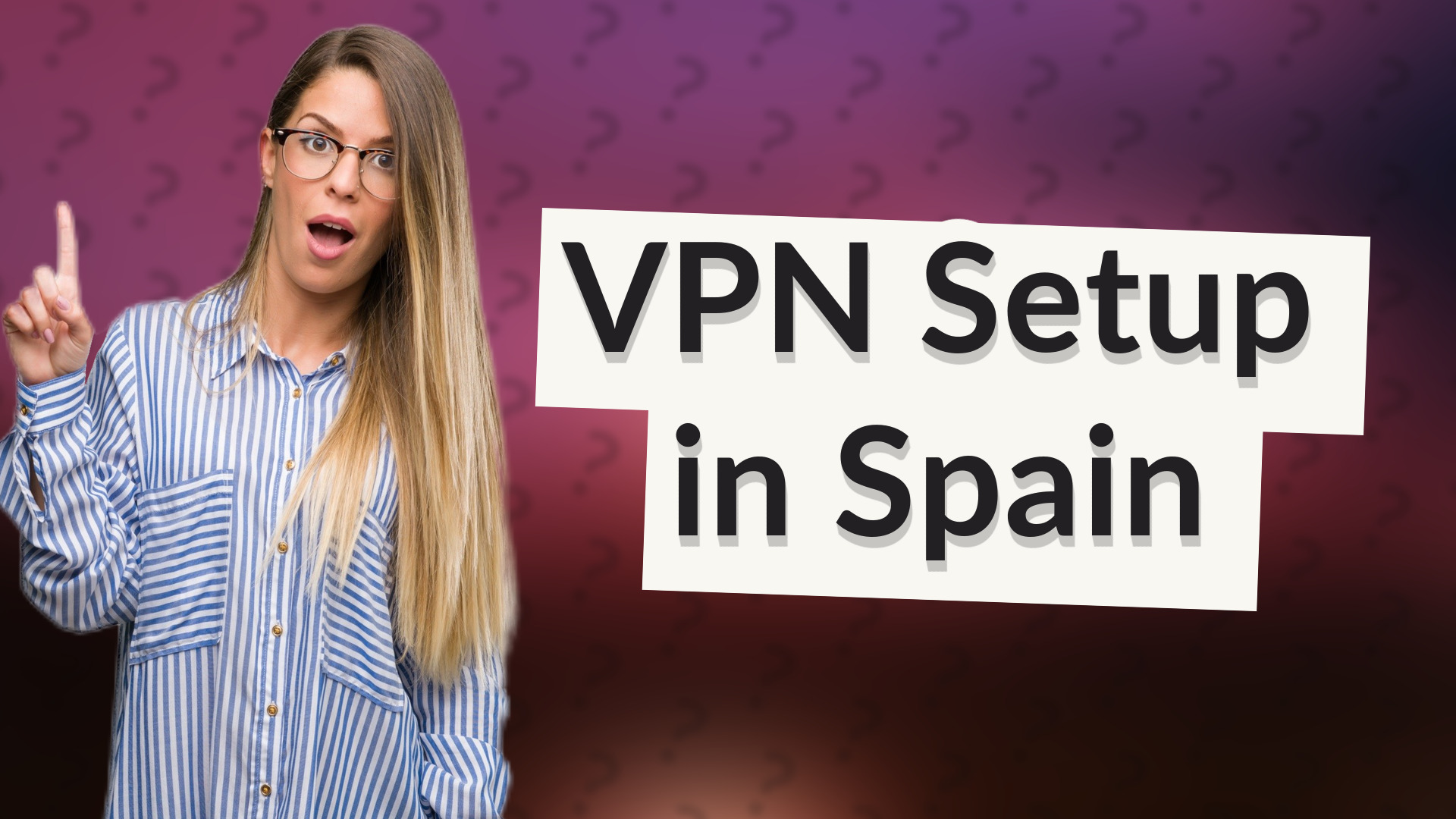 VPN Setup in Spain