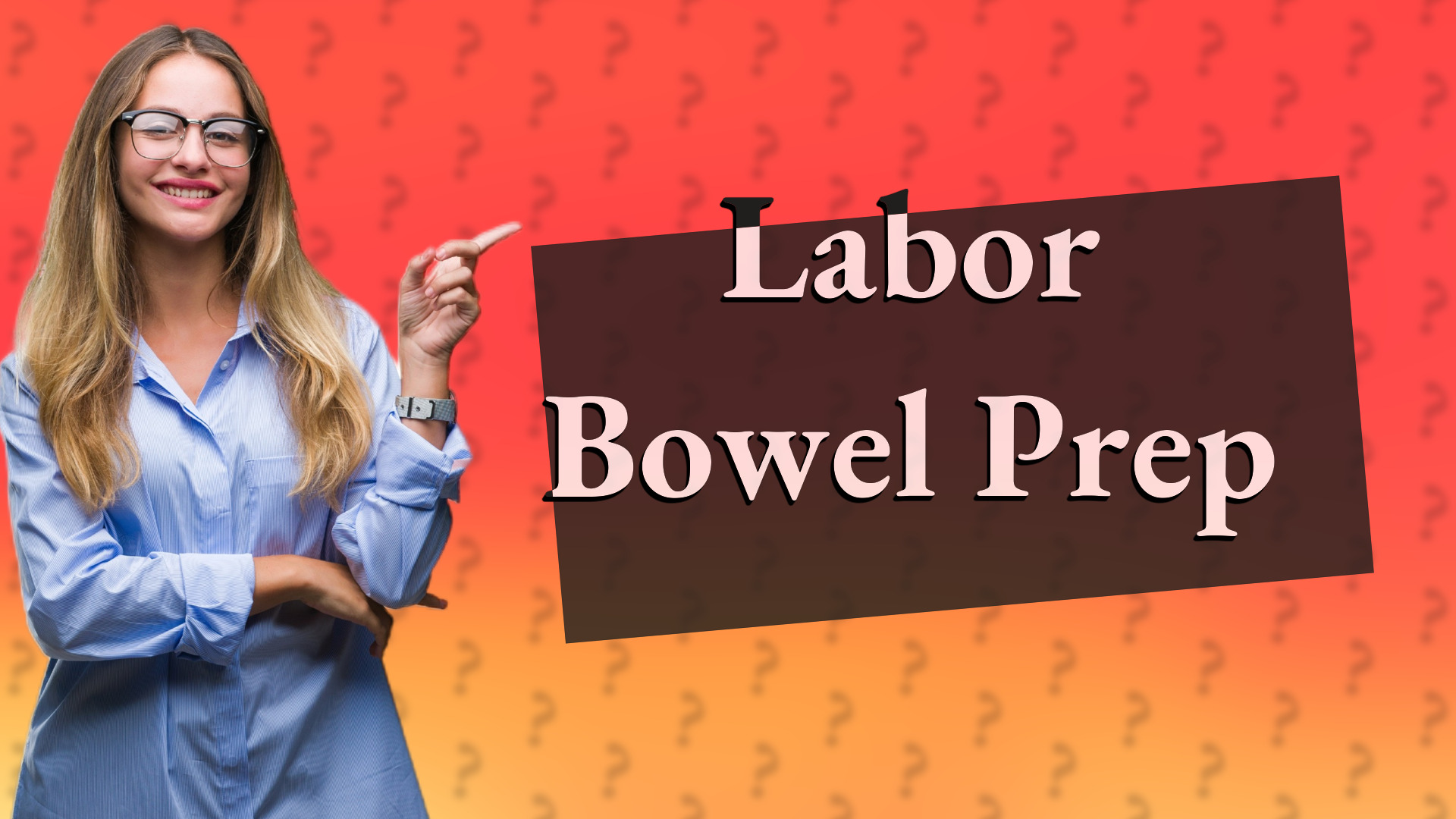 Labor Bowel Prep
