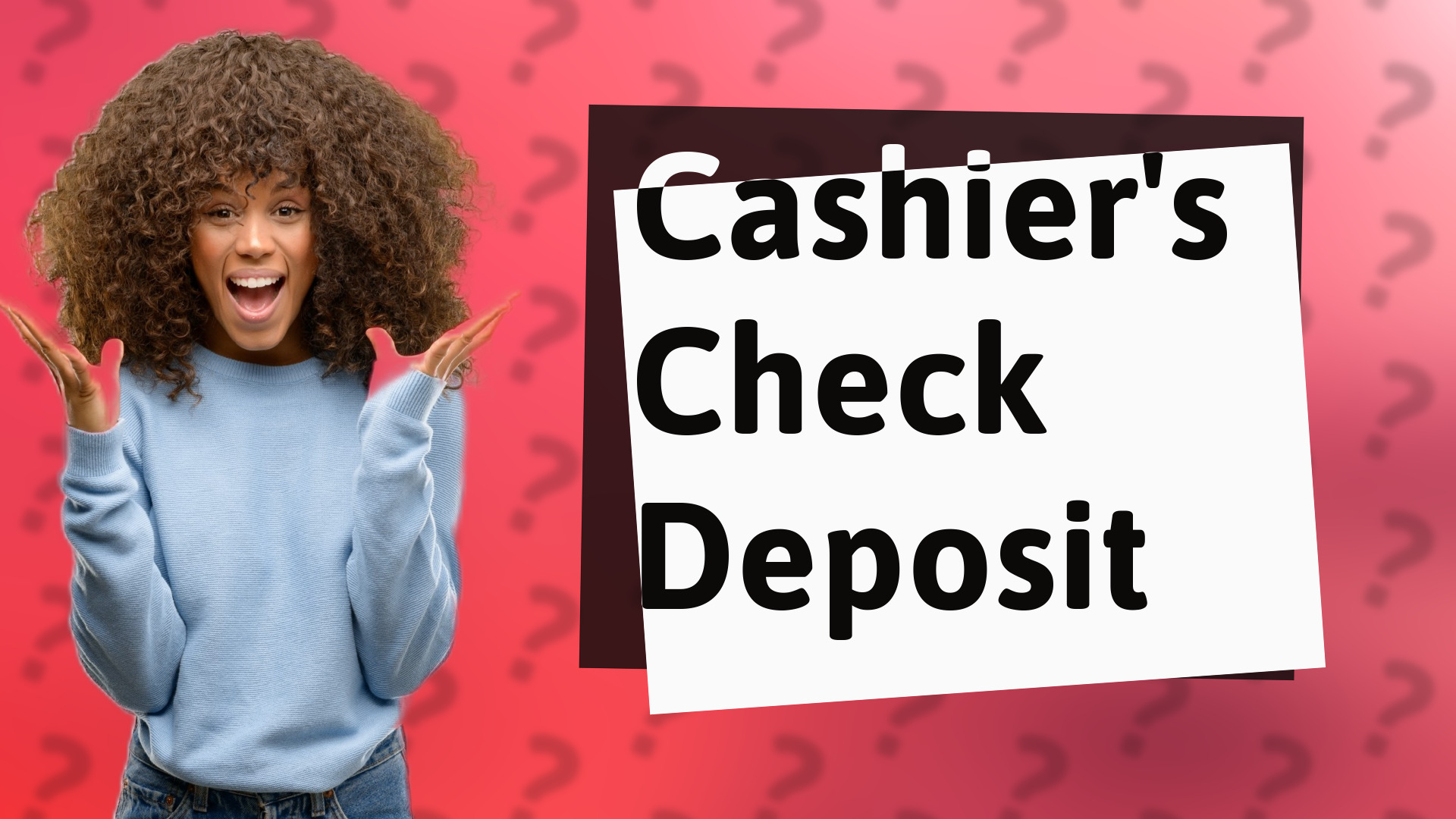 Cashier's Check Deposit