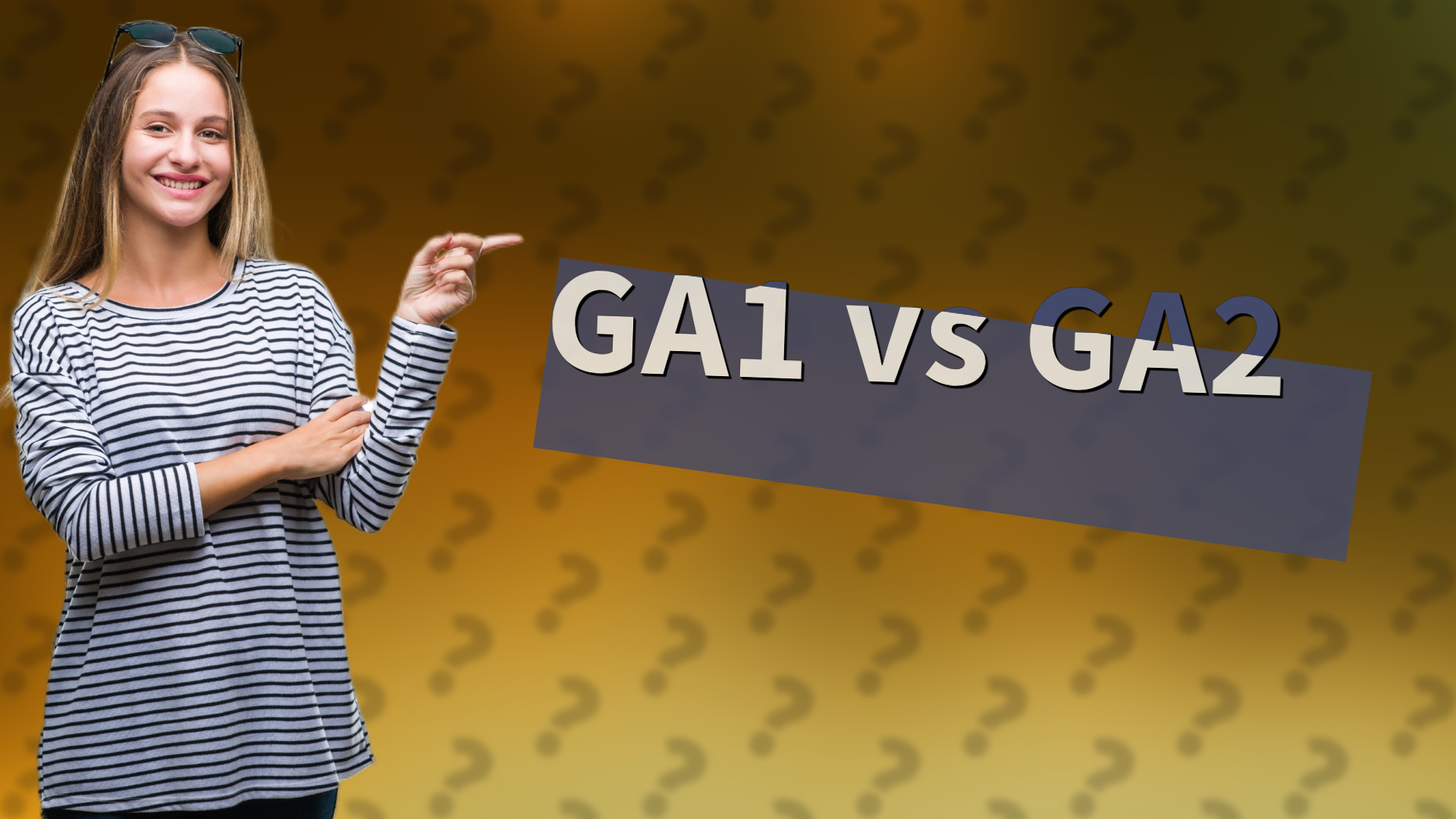 GA1 vs GA2