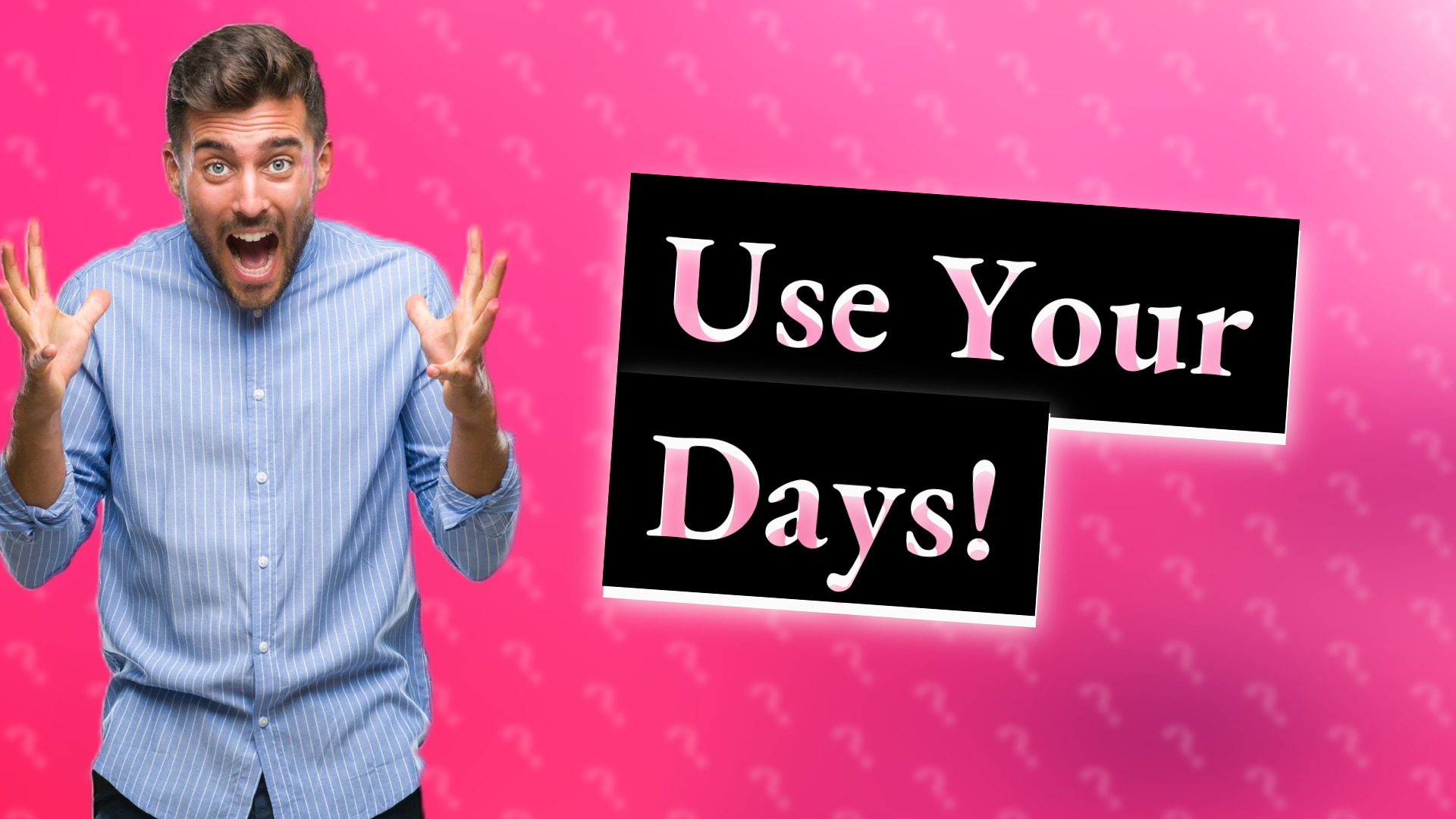 Use Your Days!