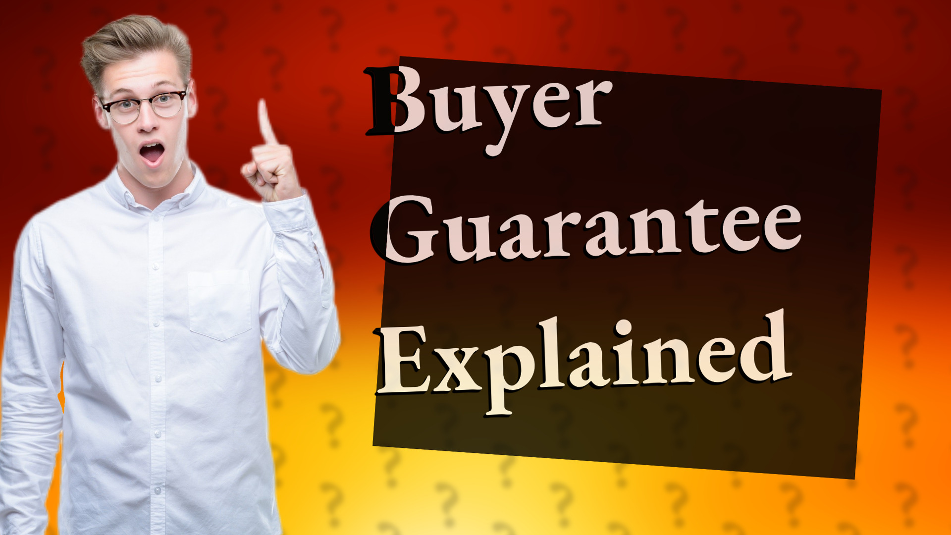 Buyer Guarantee Explained