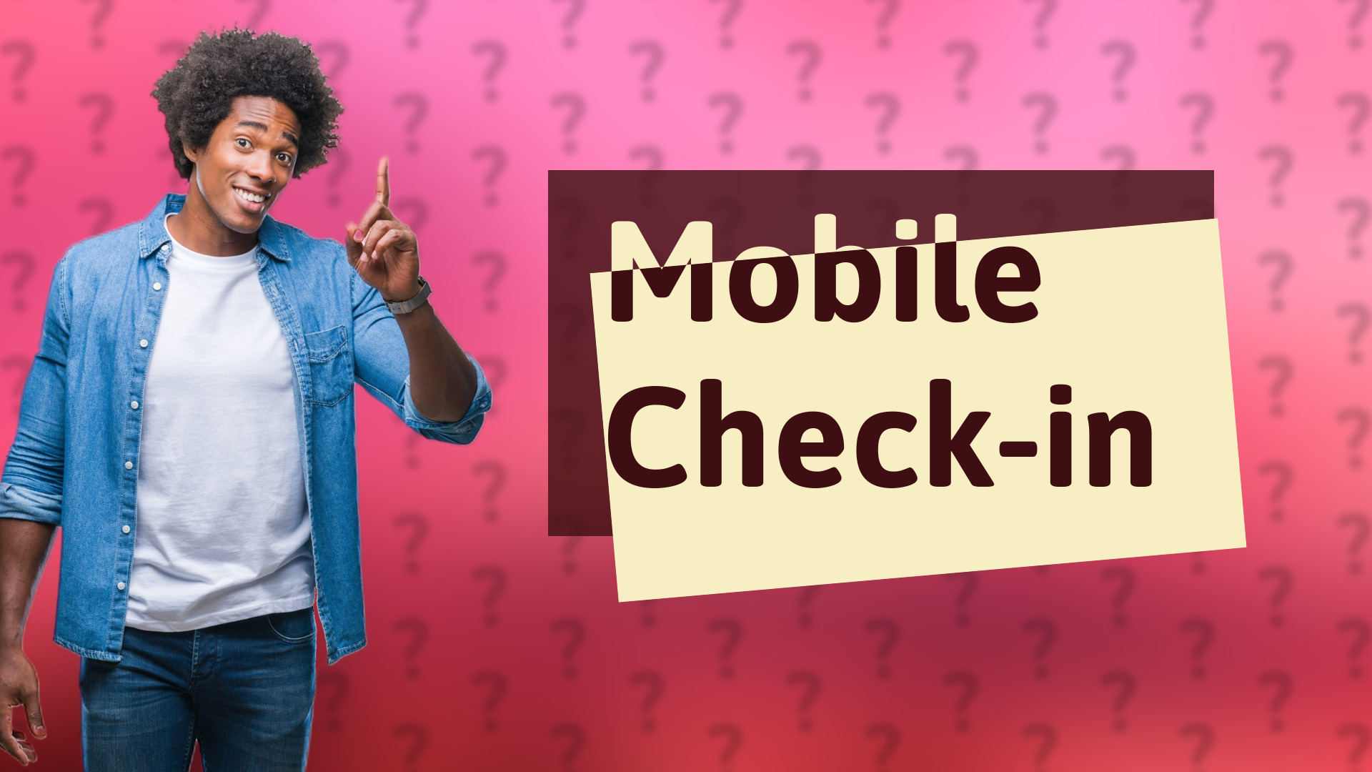 Mobile Check-in