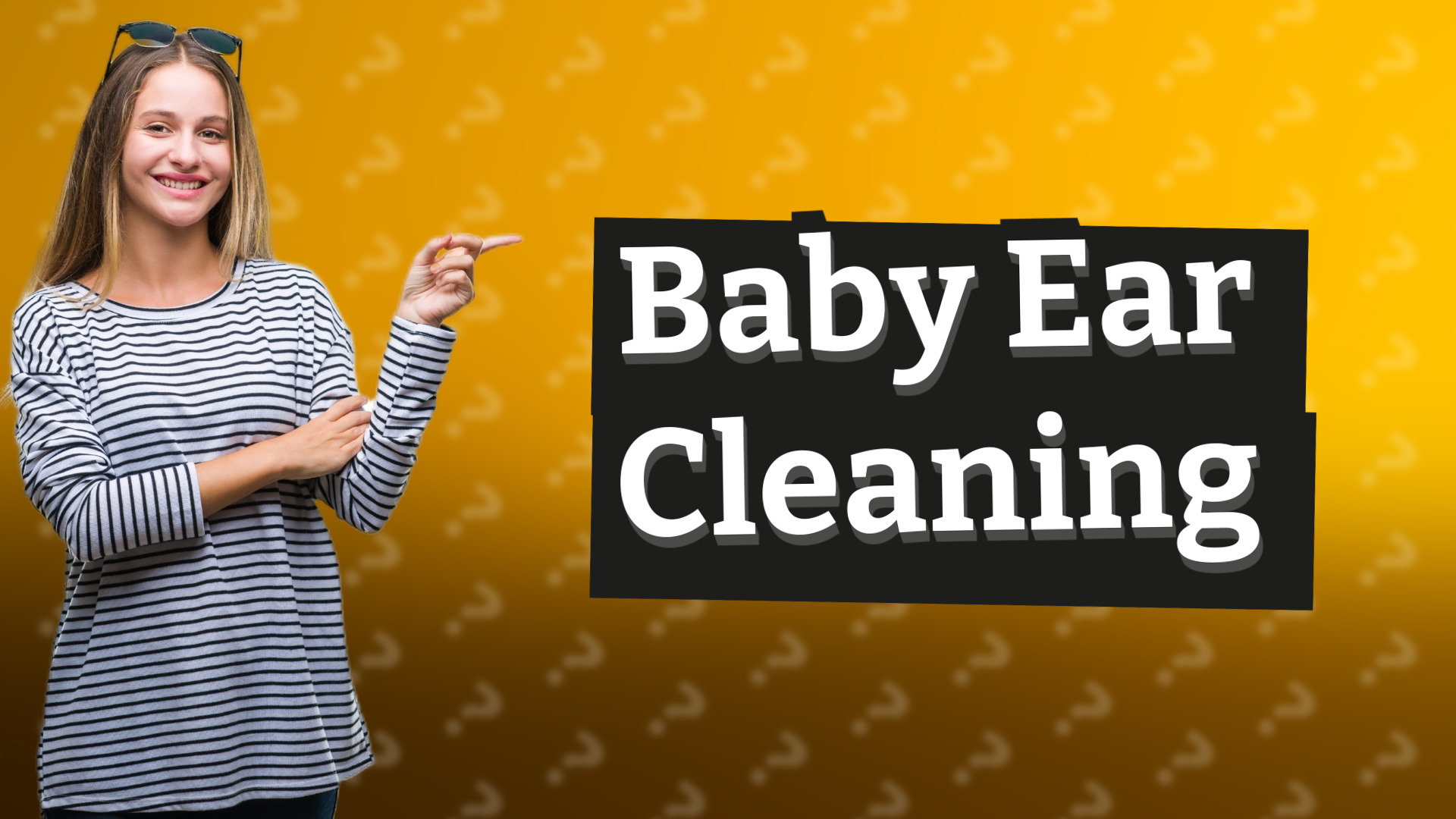 Baby Ear Cleaning