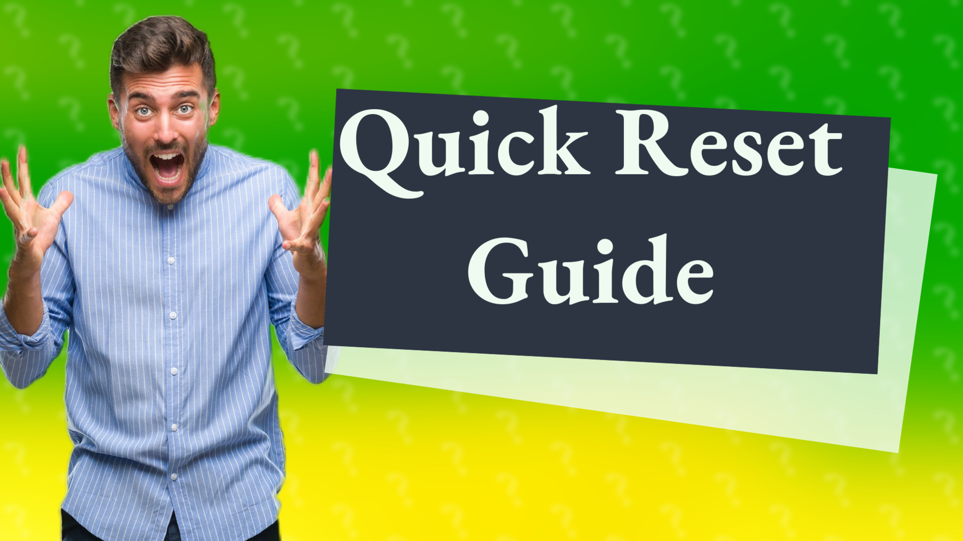 Quick Reset Guide