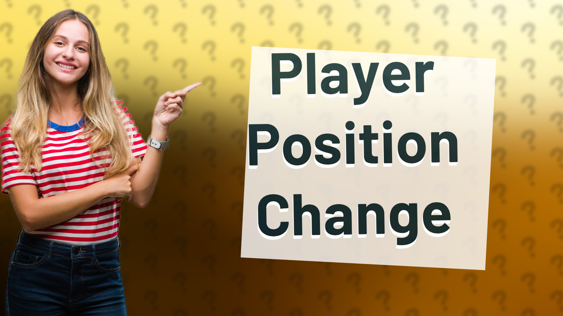 Player Position Change