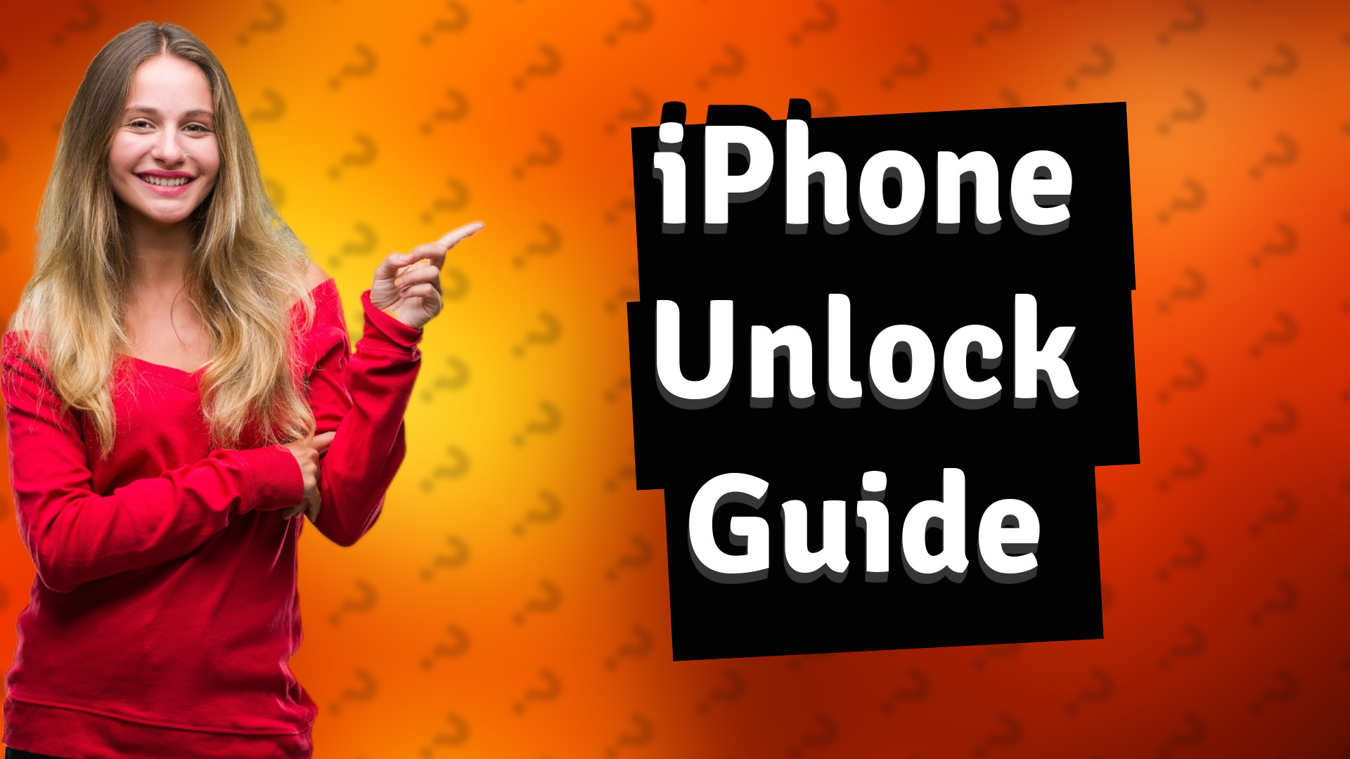 iPhone Unlock Guide
