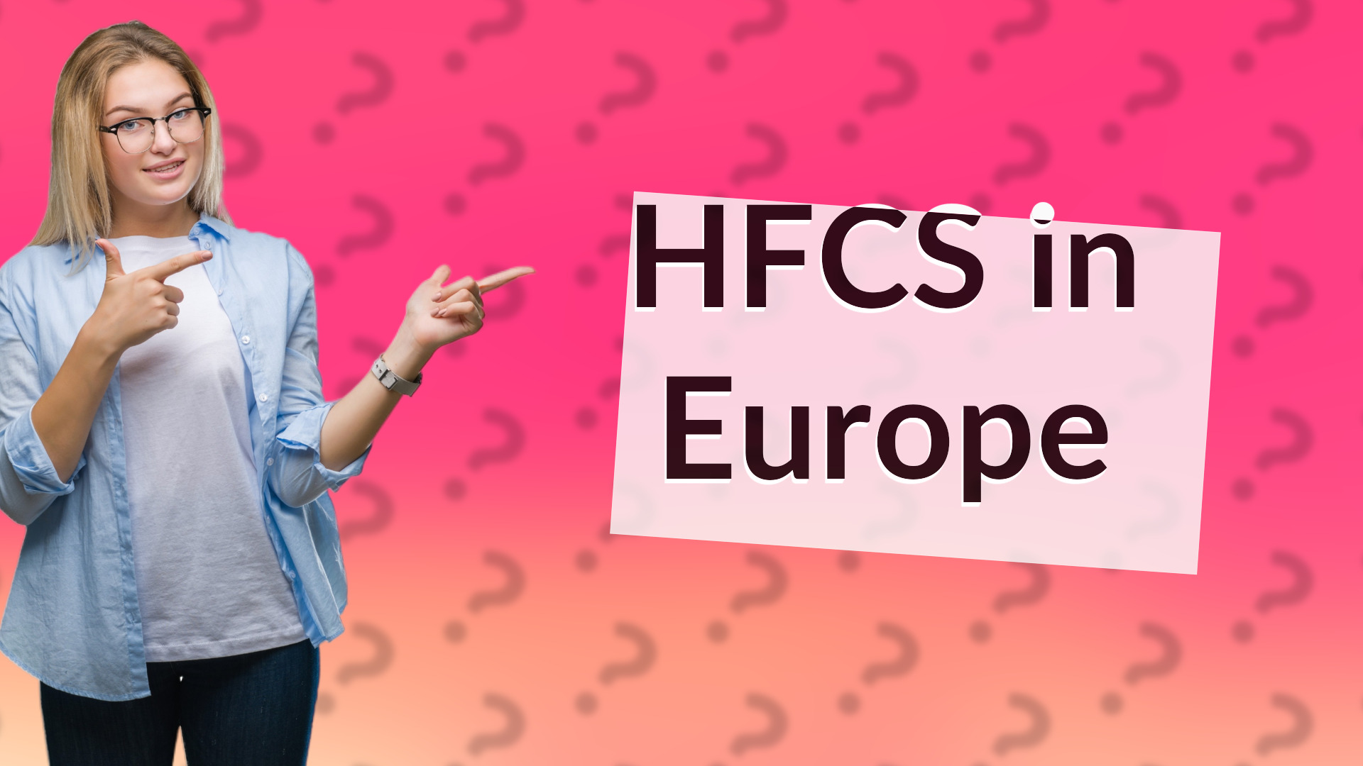 HFCS in Europe
