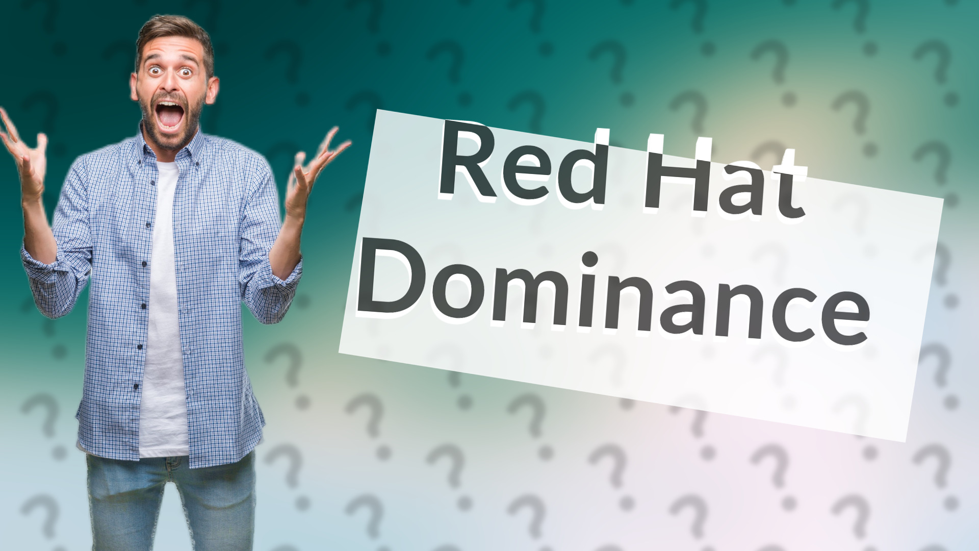 Red Hat Dominance