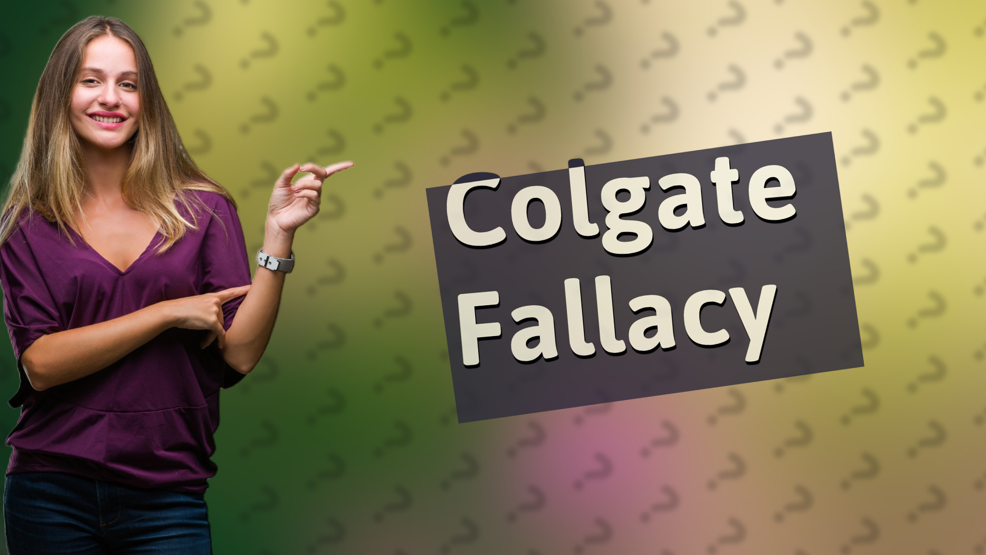 Colgate Fallacy