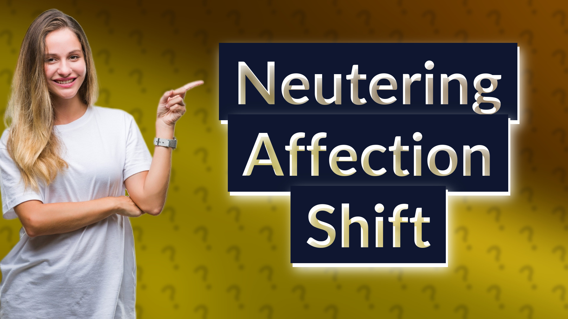 Neutering Affection Shift