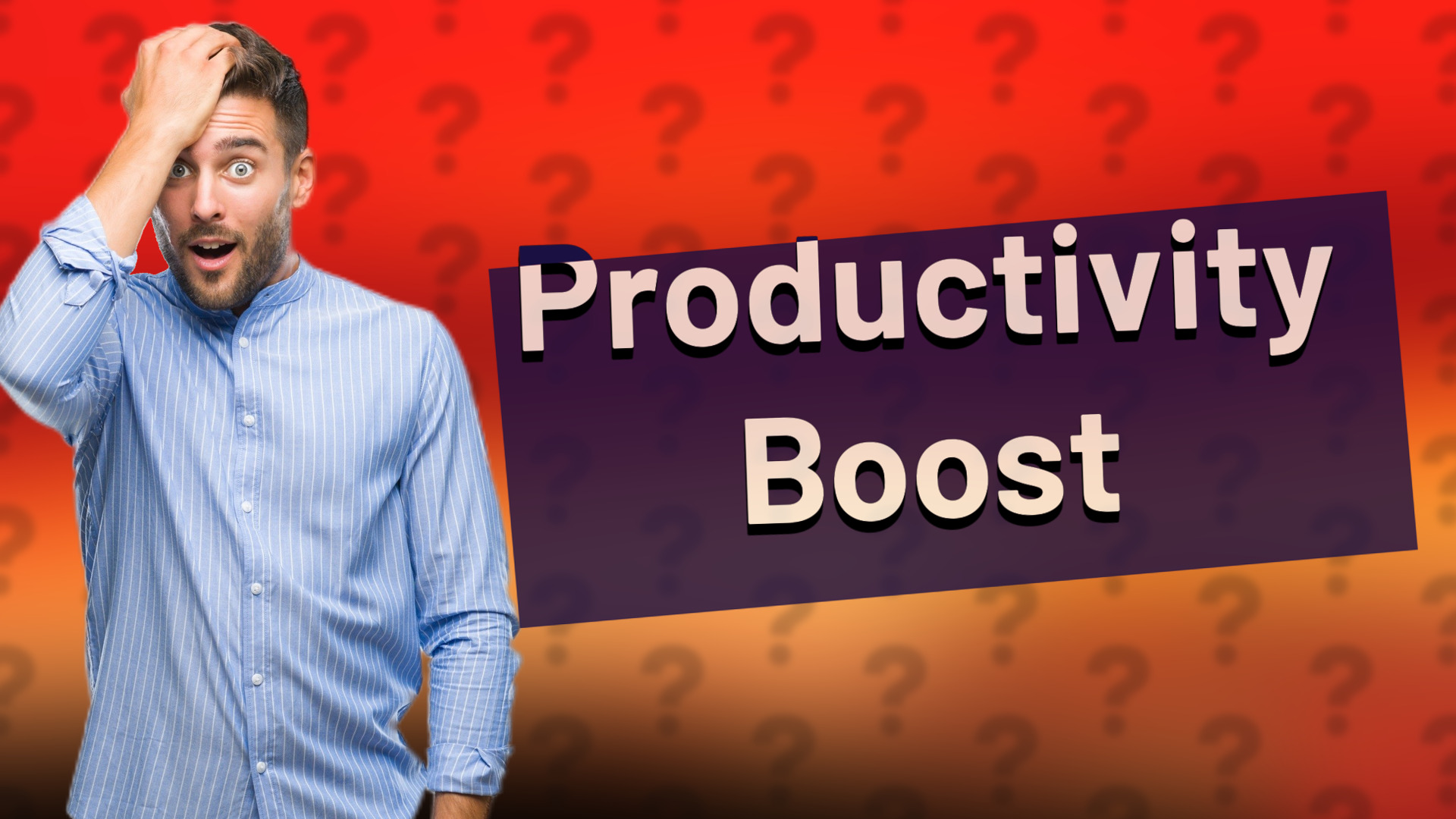 Productivity Boost