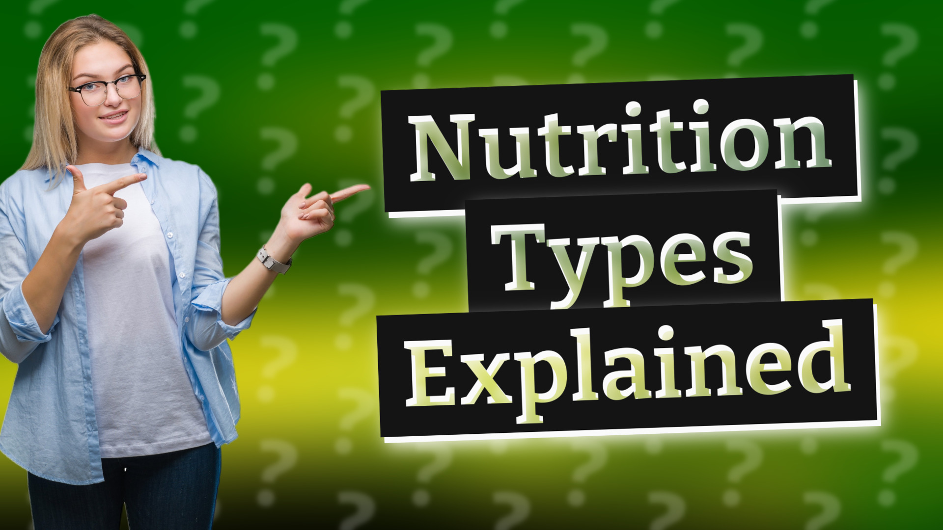 Nutrition Types Explained