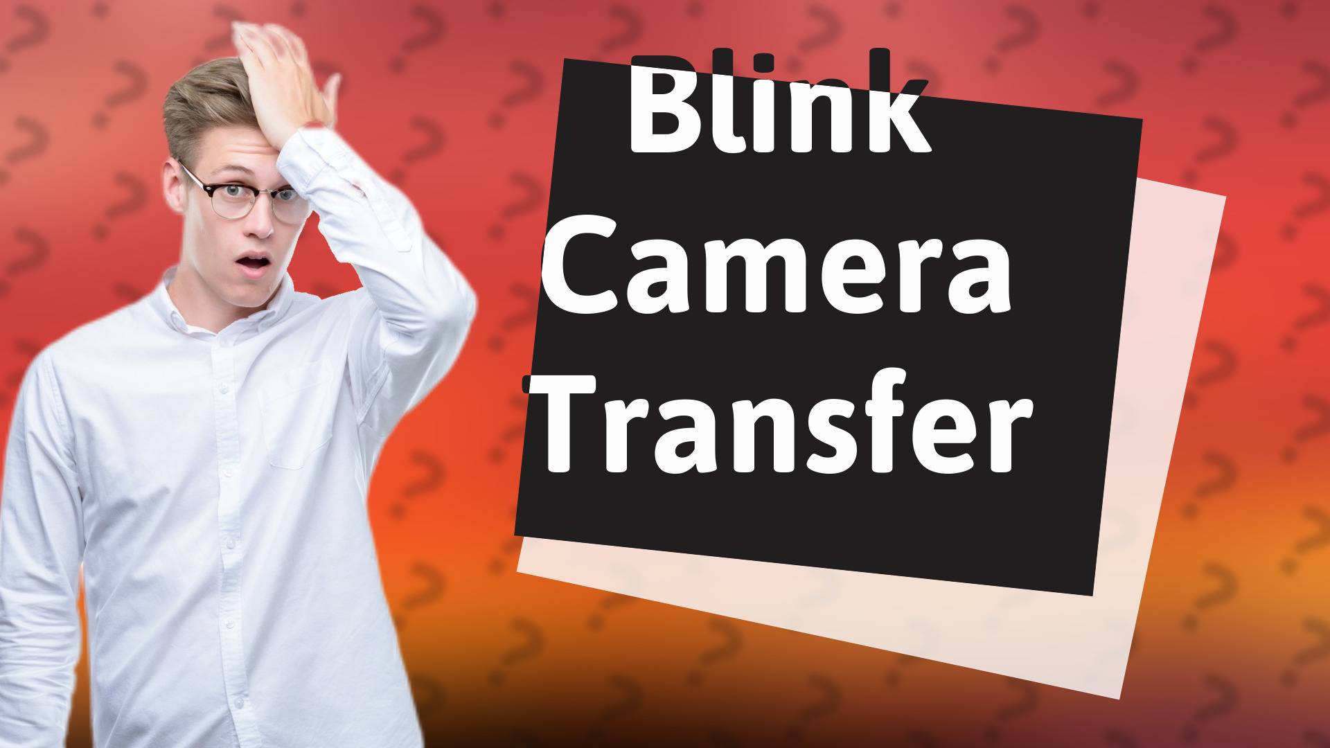 Blink Camera Transfer