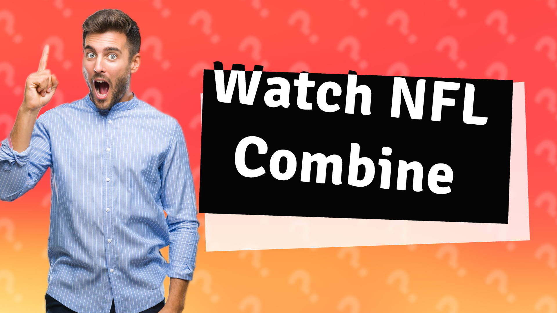 Watch NFL Combine