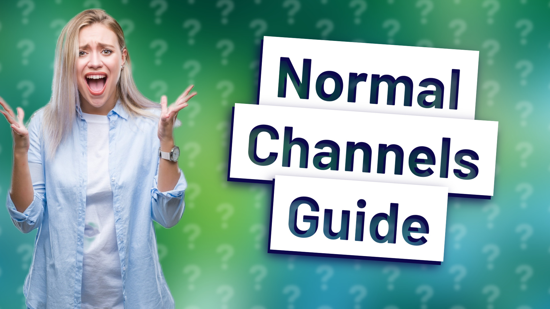 Normal Channels Guide