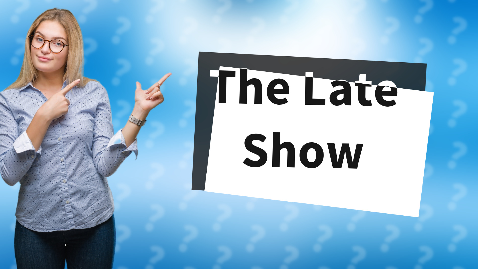 The Late Show
