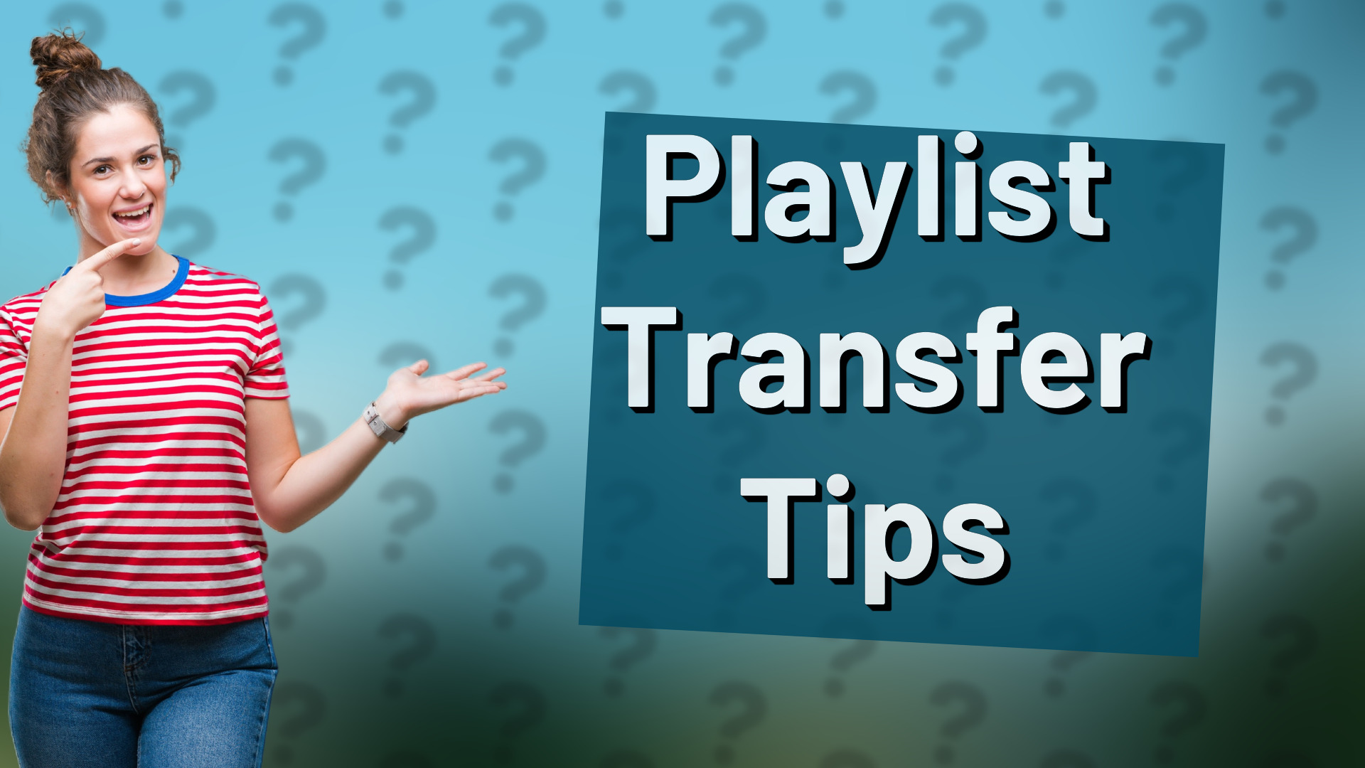 Playlist Transfer Tips