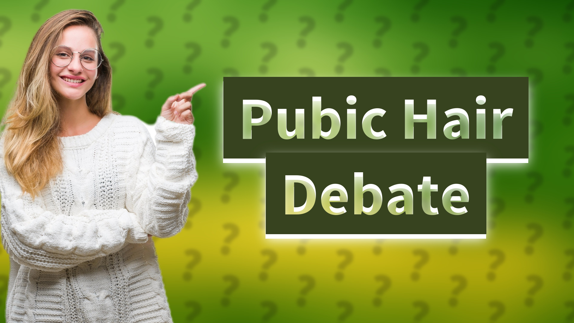 Pubic Hair Debate