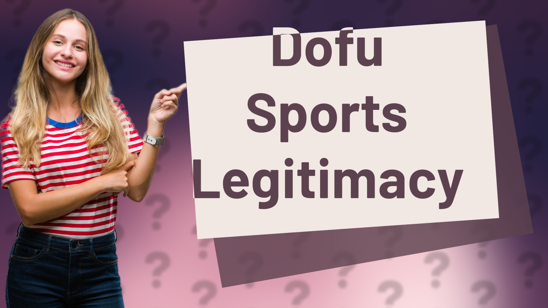 Dofu Sports Legitimacy