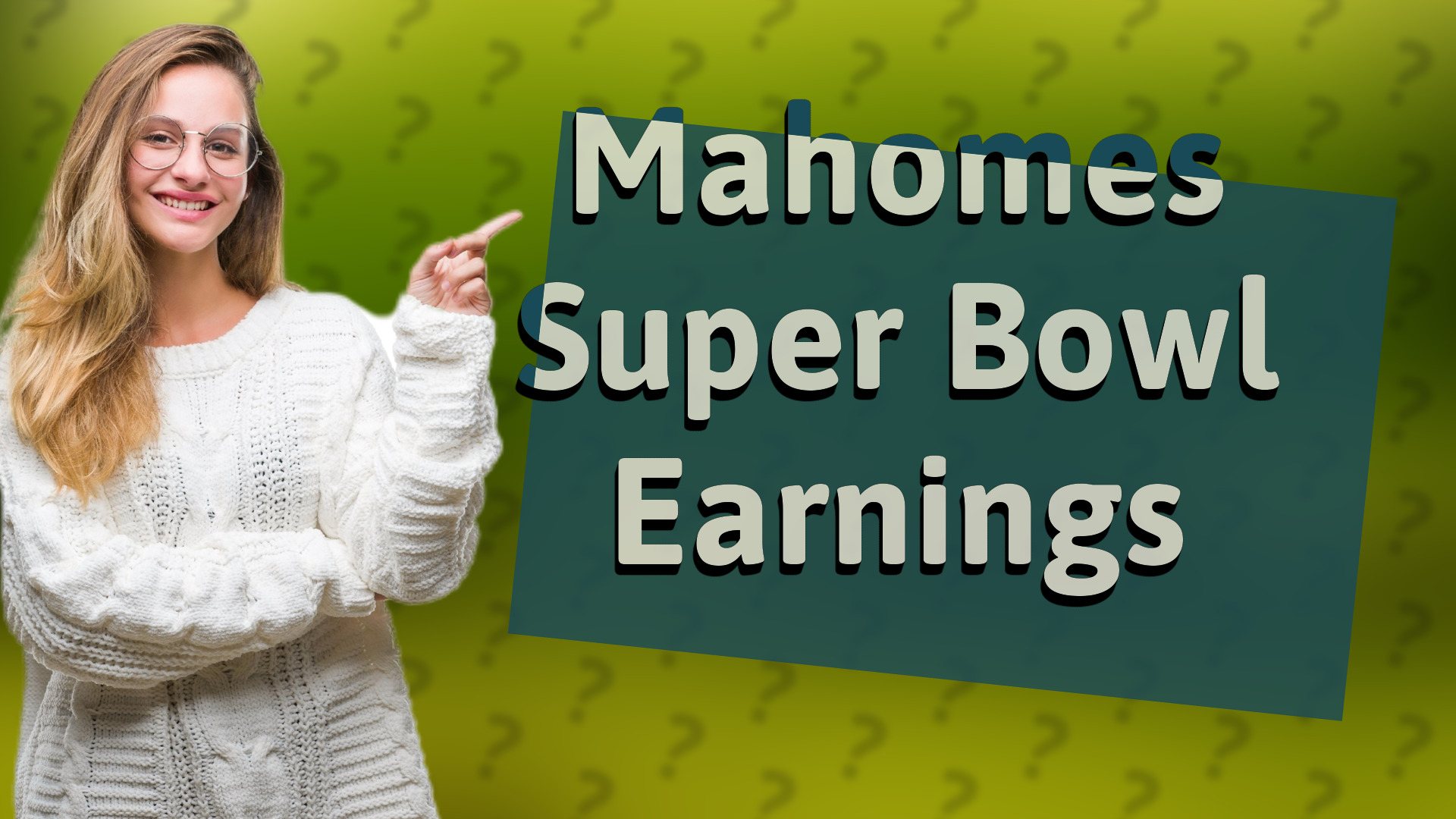 Mahomes Super Bowl Earnings