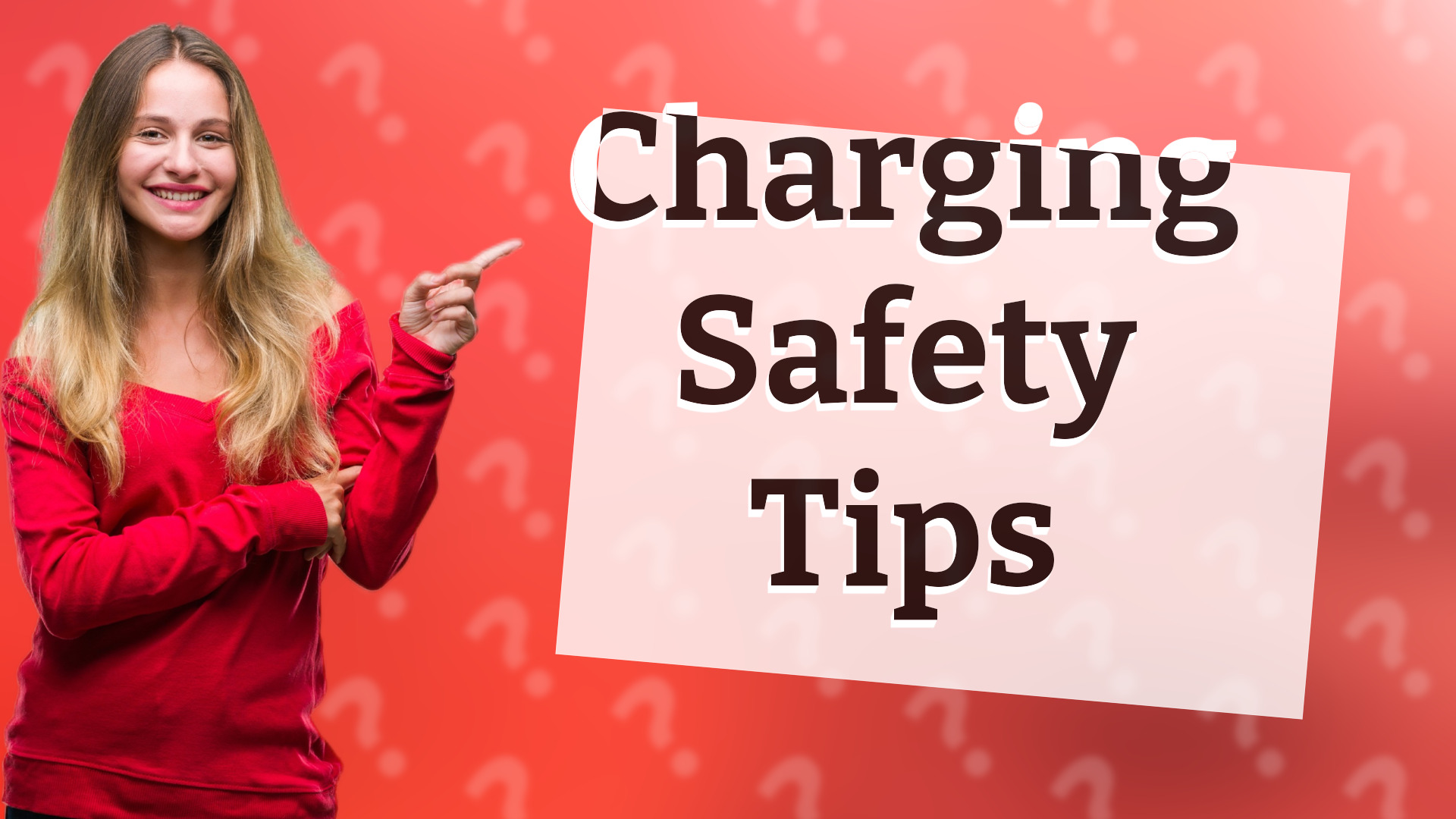 Charging Safety Tips