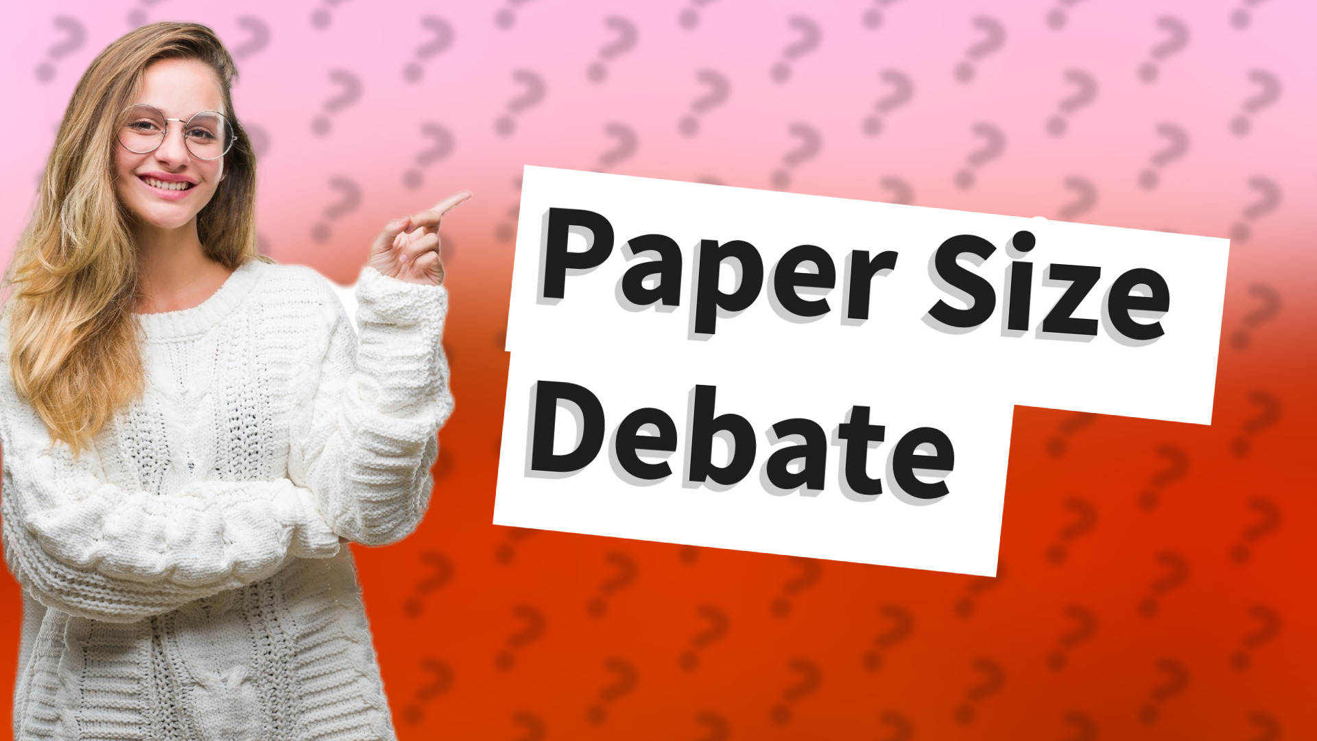 Paper Size Debate