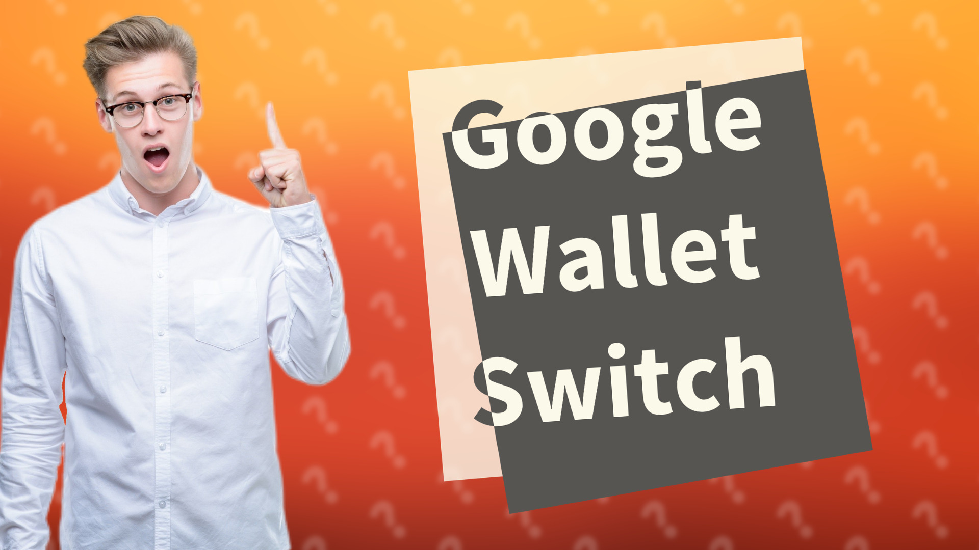 Google Wallet Switch