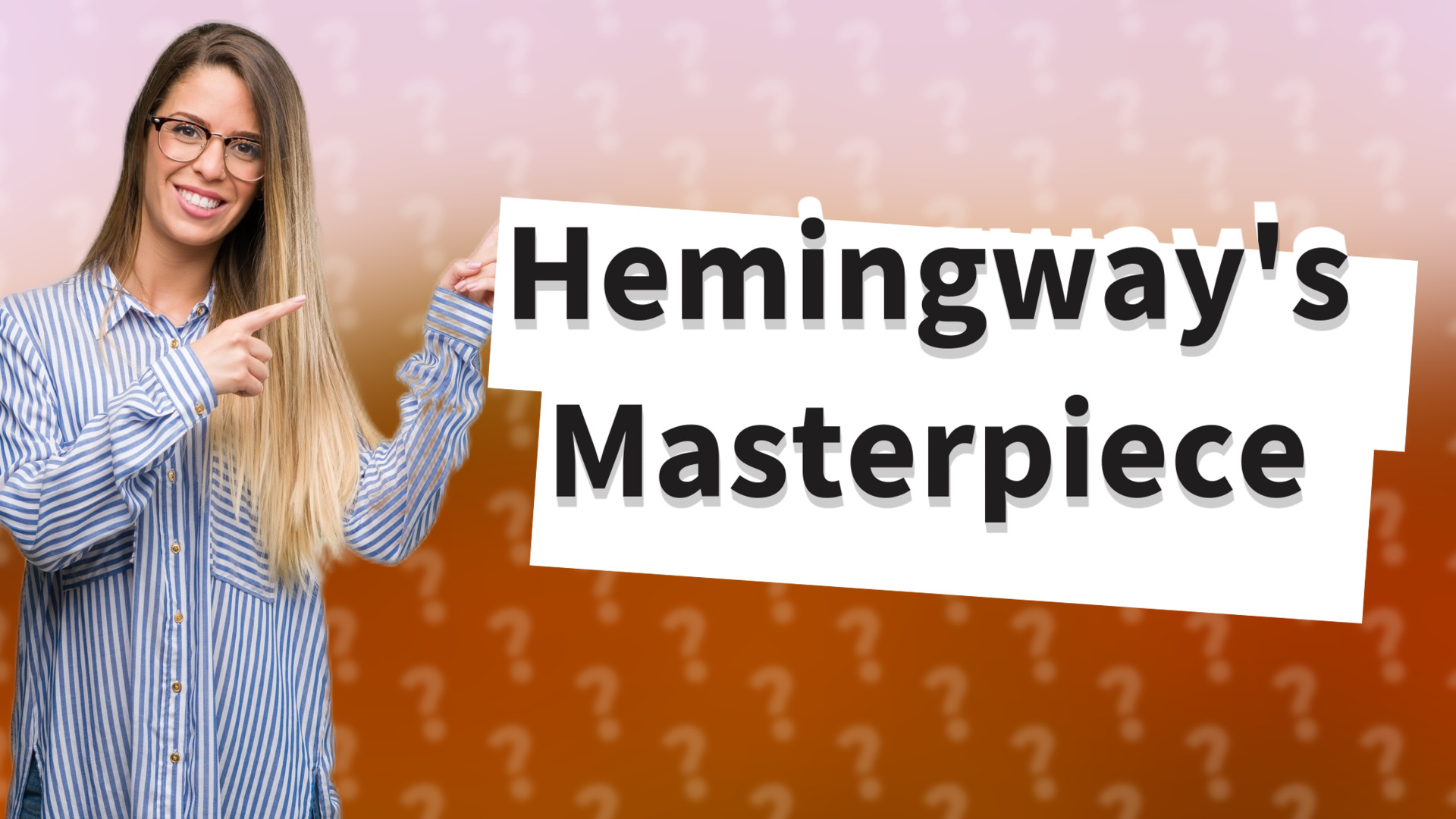 Hemingway's Masterpiece