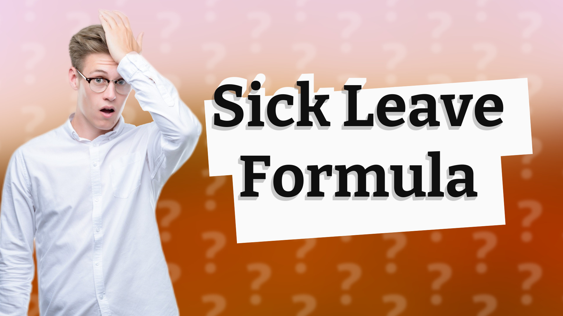 Sick Leave Formula
