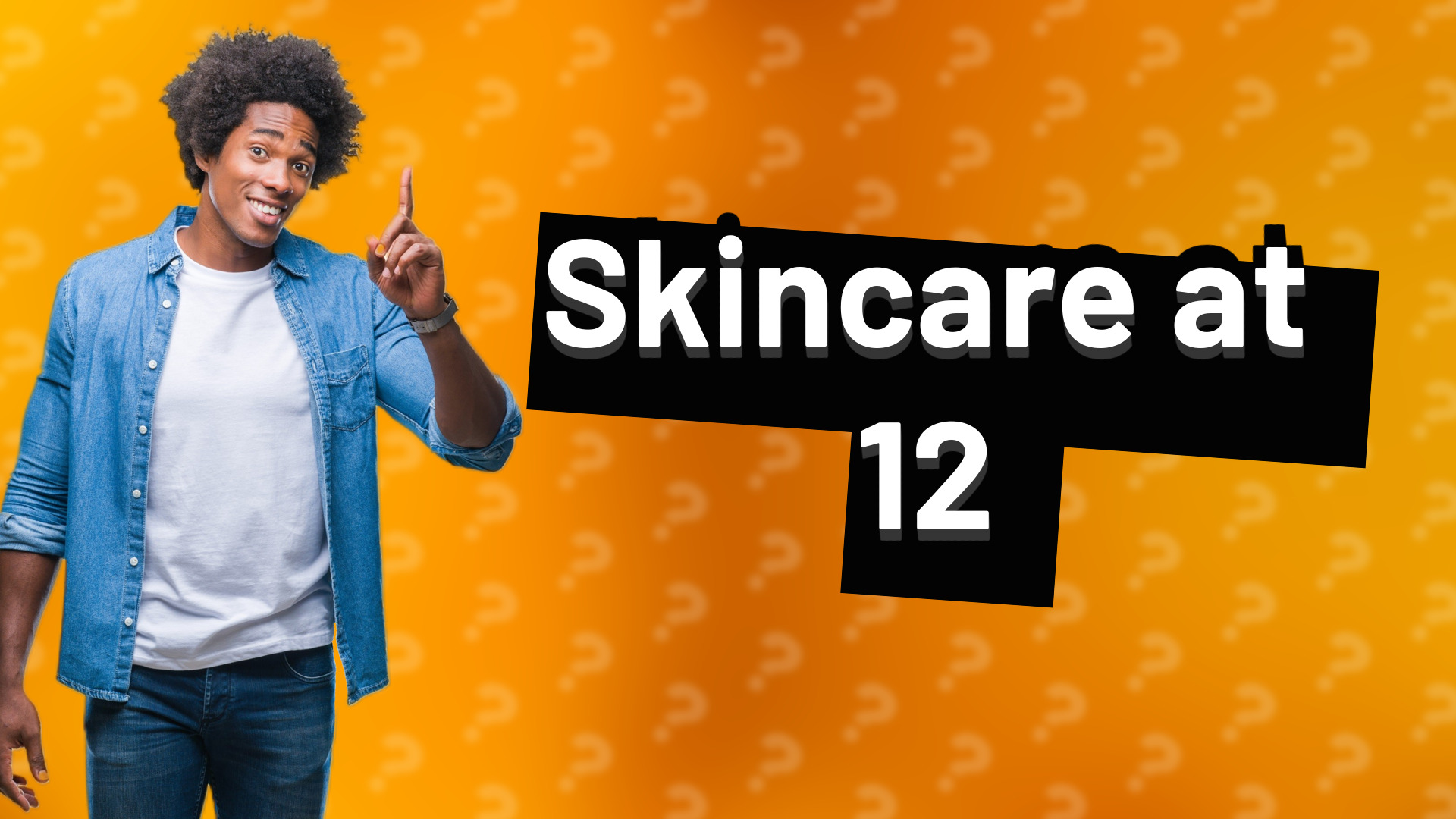 Skincare at 12