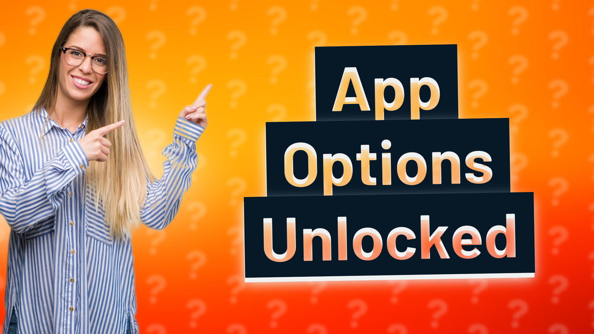 App Options Unlocked