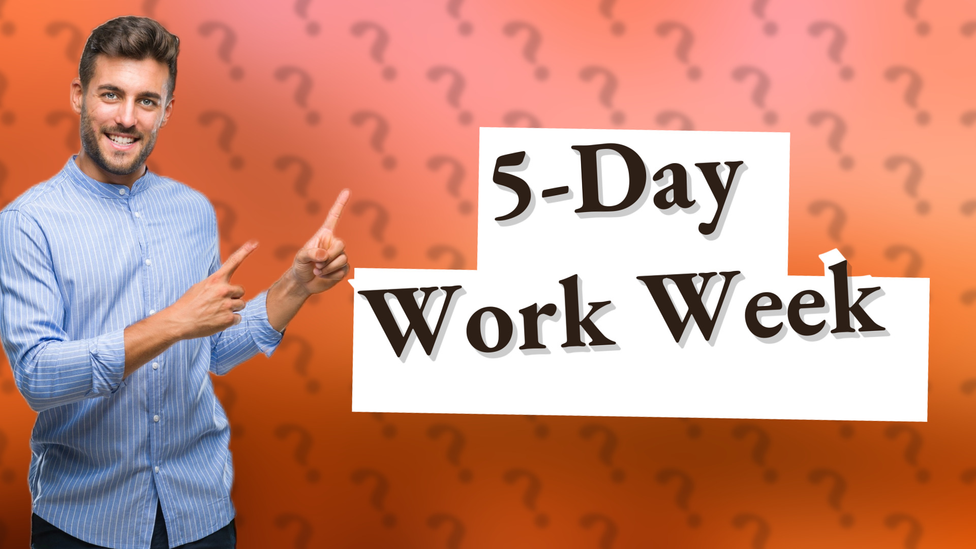 5-Day Work Week