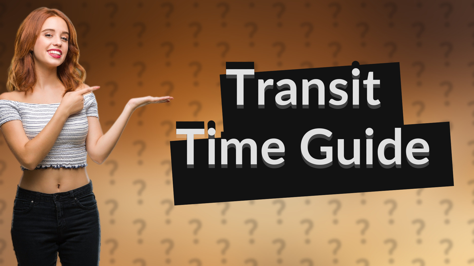 Transit Time Guide
