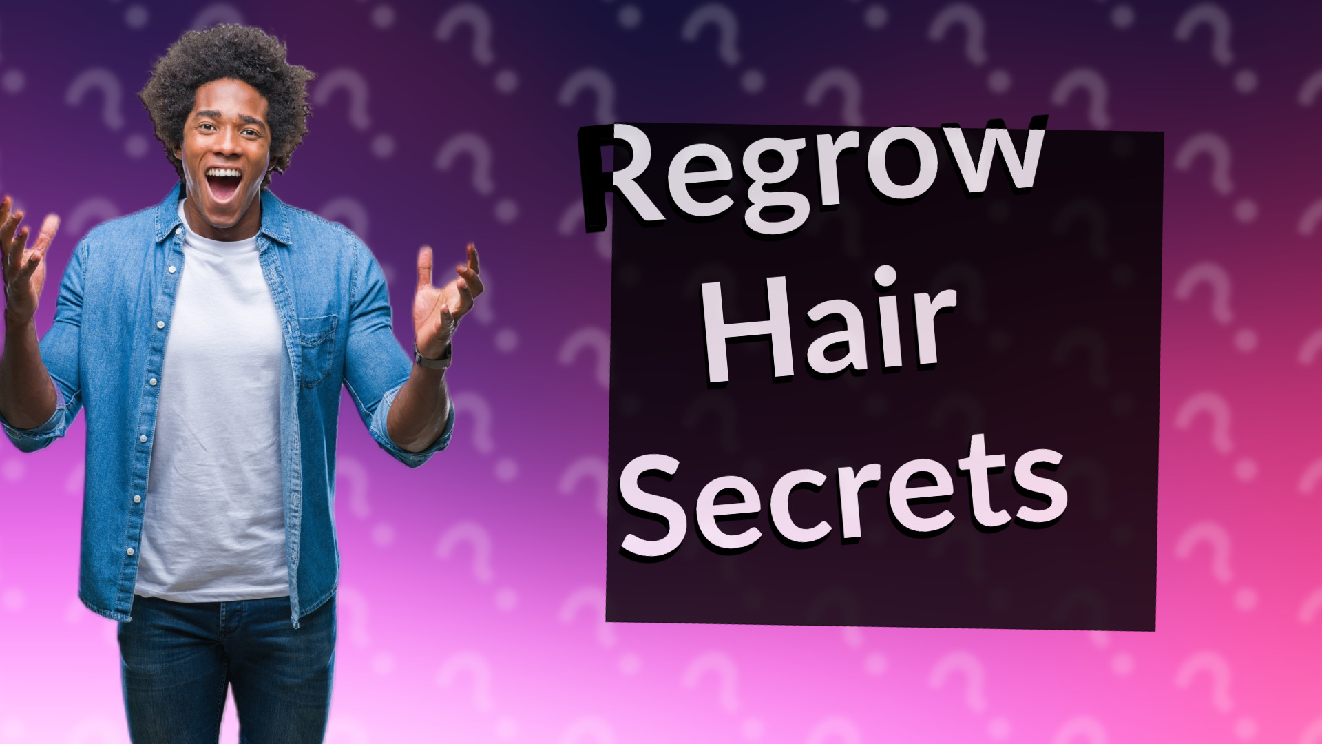 Regrow Hair Secrets