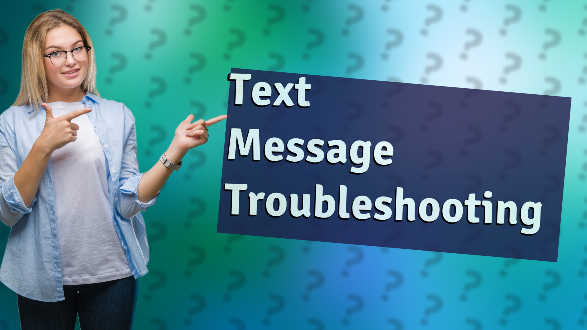 Text Message Troubleshooting