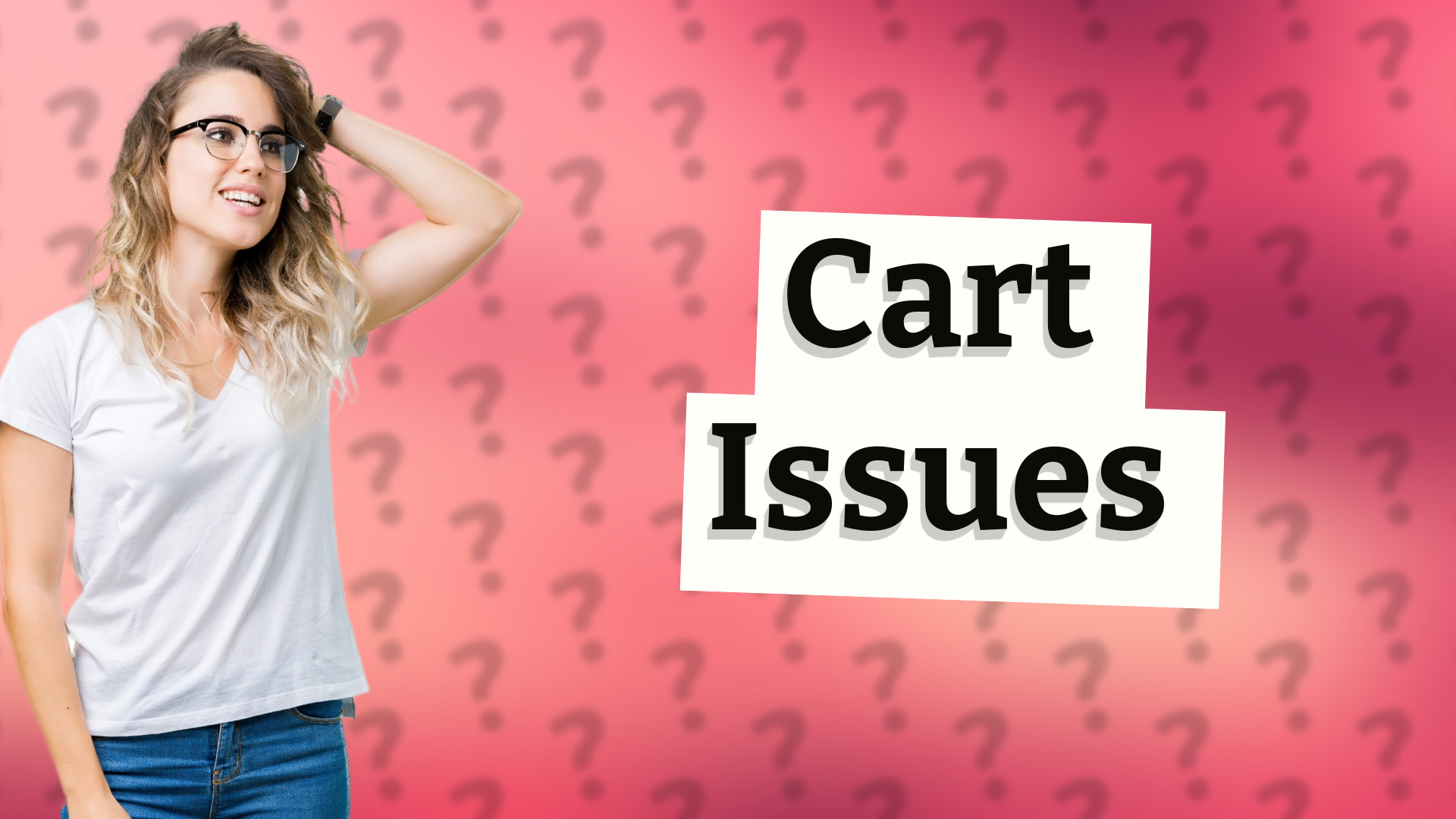 Cart Issues