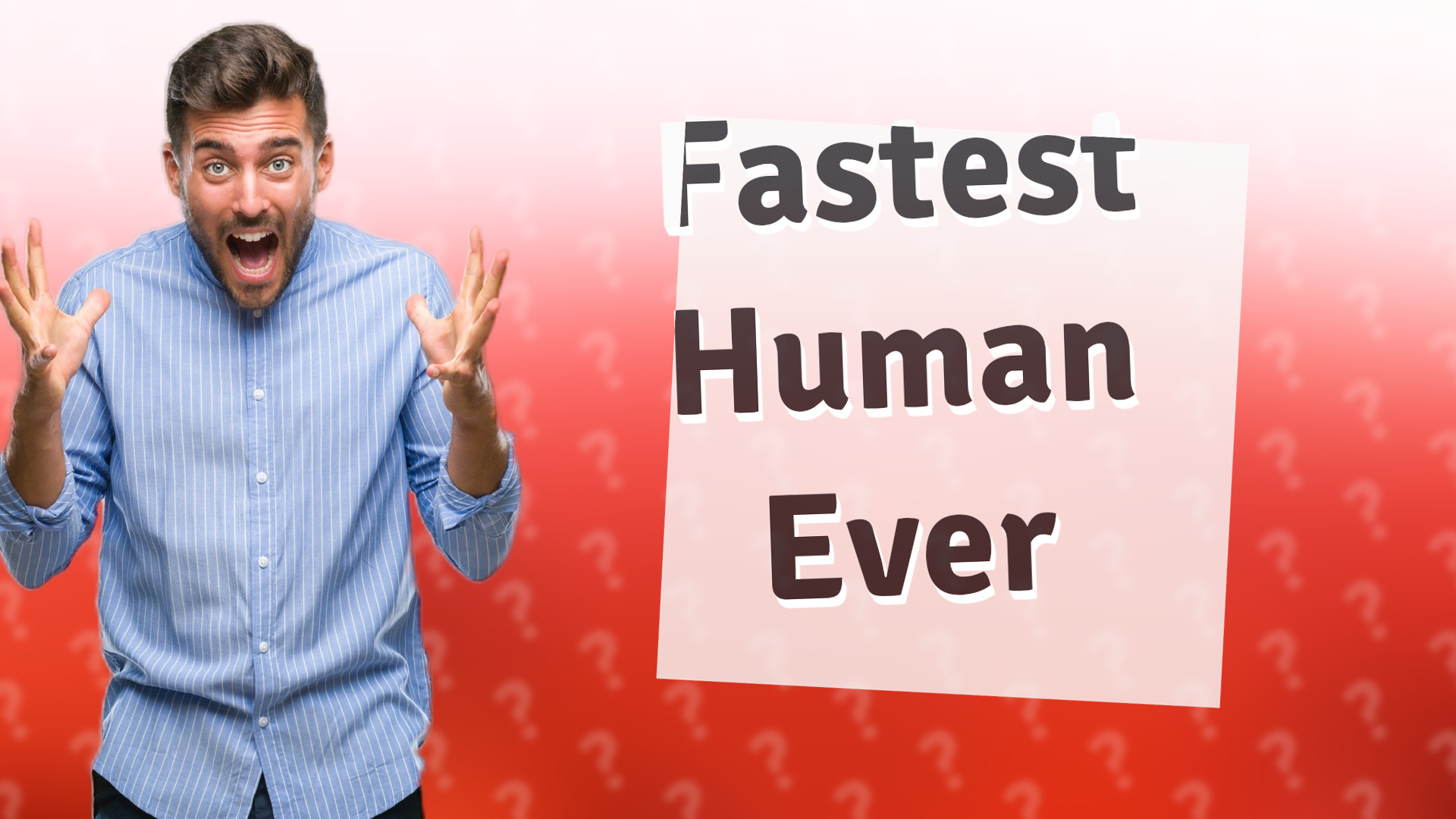 Fastest Human Ever
